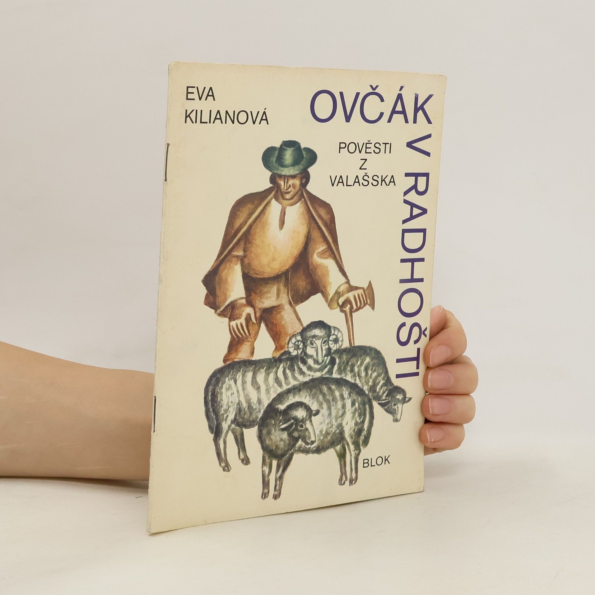Eva Kilianová Ovčák v Radhošti : pověsti z Valašska