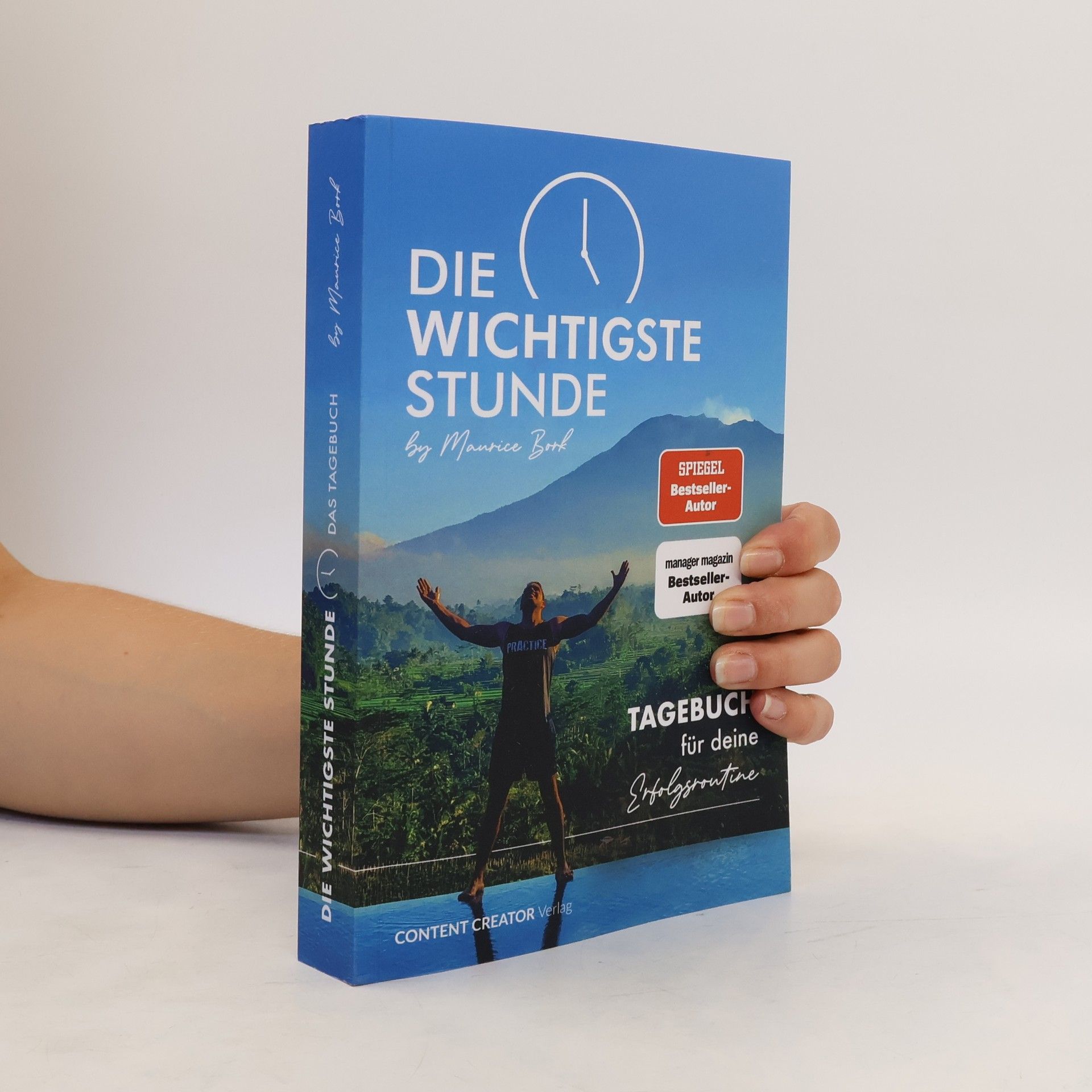 Maurice Bork Die wichtigste Stunde. Das Tagebuch für deine Erfolgsroutine