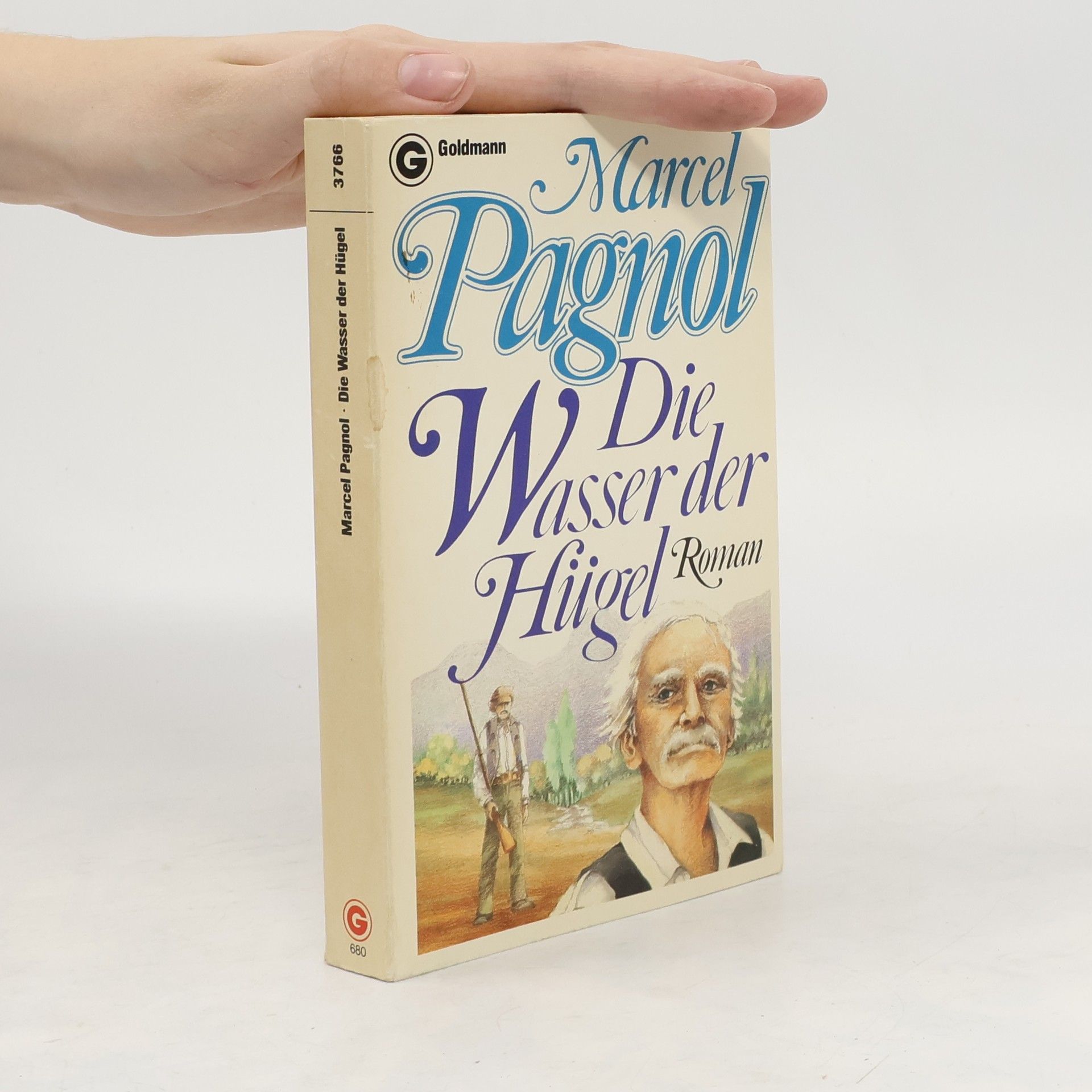 Marcel Pagnol Die Wasser der Hügel