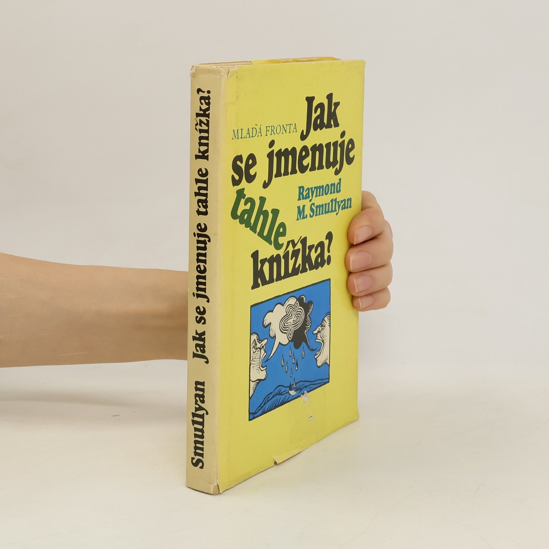 Raymond M. Smullyan Jak se jmenuje tahle knížka?