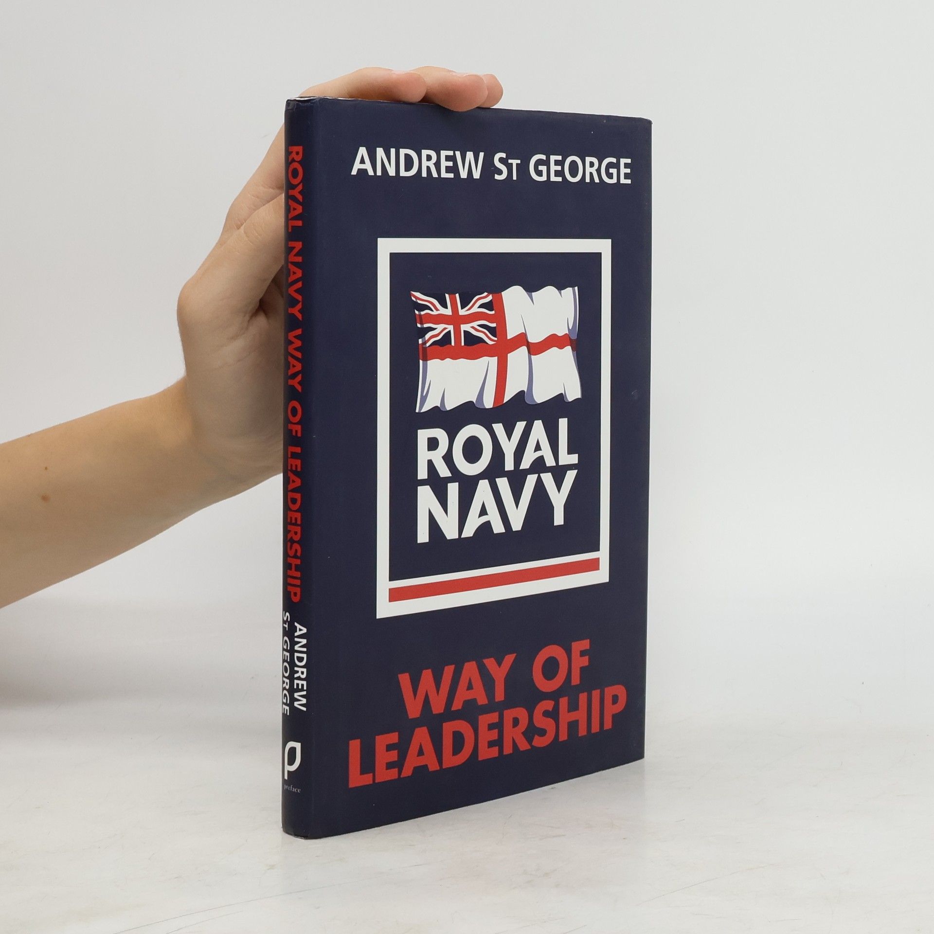 Andrew St.George Royal Navy Way of Leadership