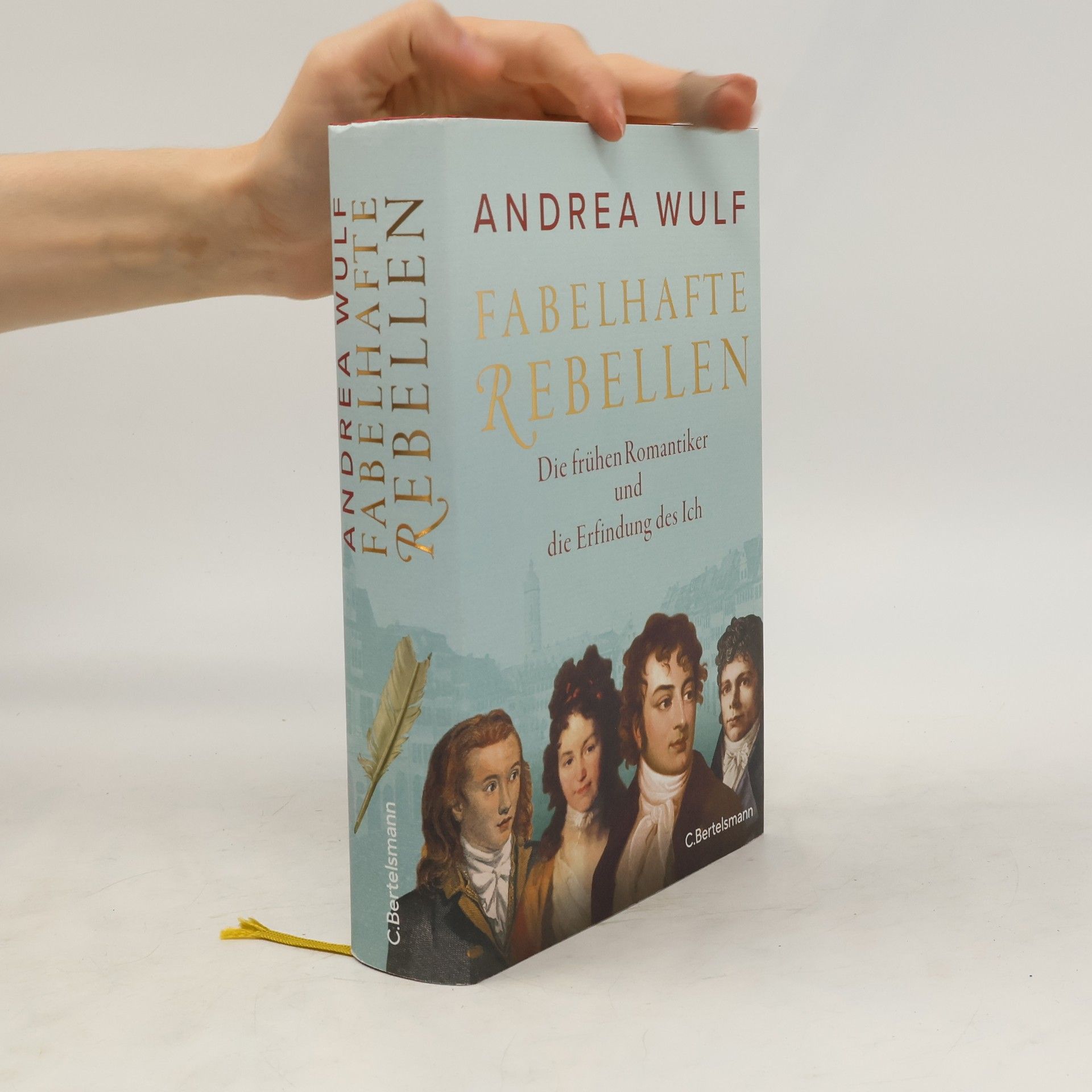 Andrea Wulf Fabelhafte Rebellen