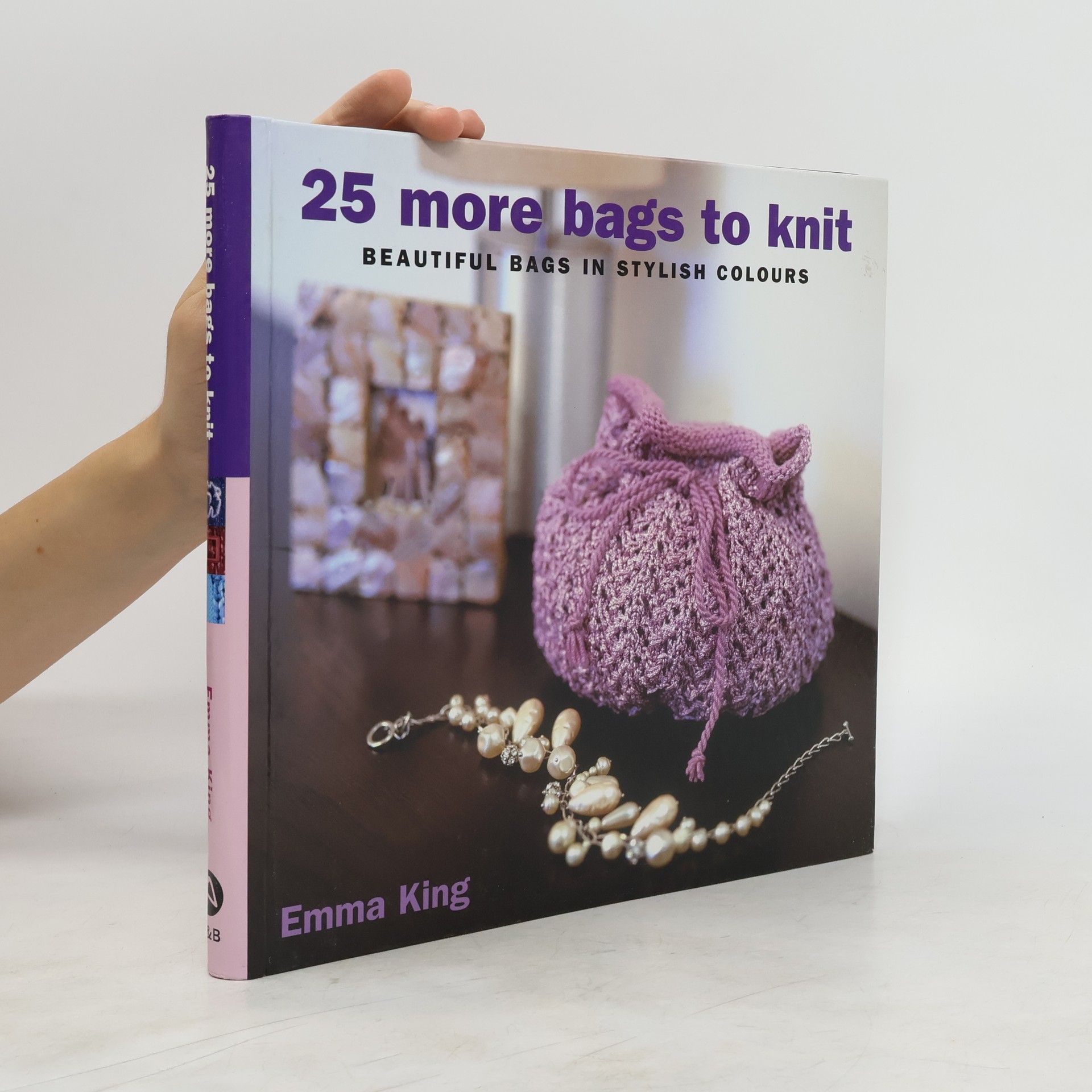 Emma King 25 More Bags to Knit
