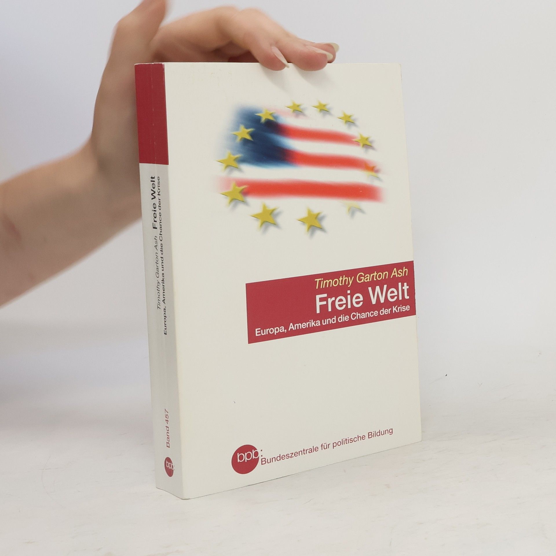 Timothy Garton Ash Freie Welt