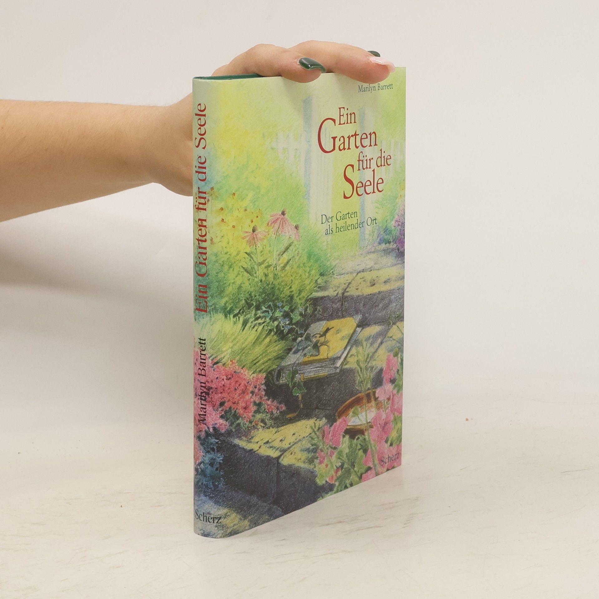 Marilyn Barrett Ein Garten für die Seele