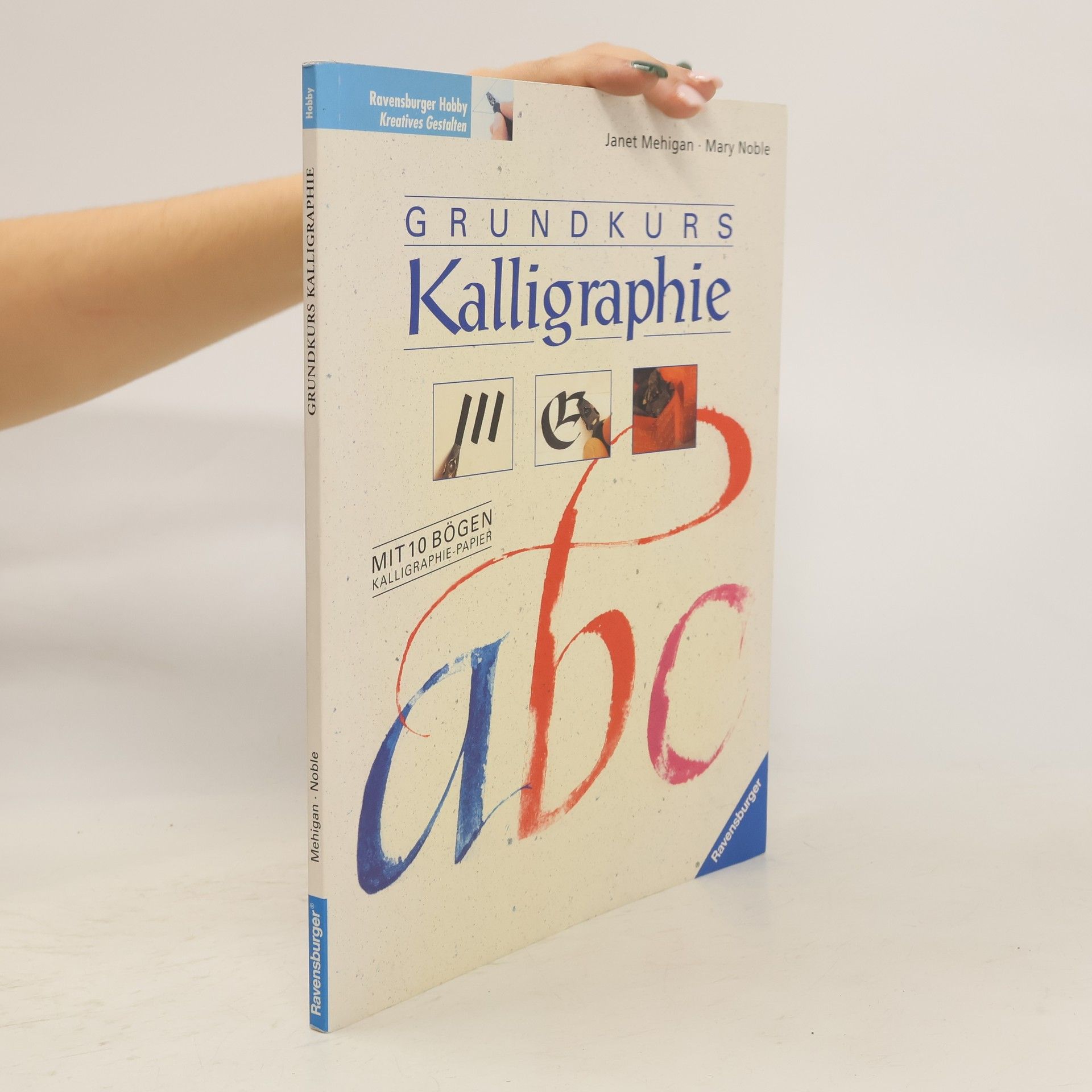 Janet Mehigan Grundkurs Kalligraphie