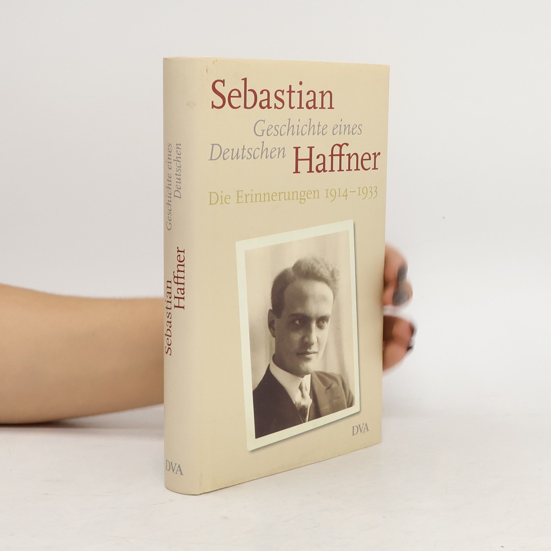 Eva Menasse Geschichte eines Deutschen. Die Erinnerungen 1914-1933