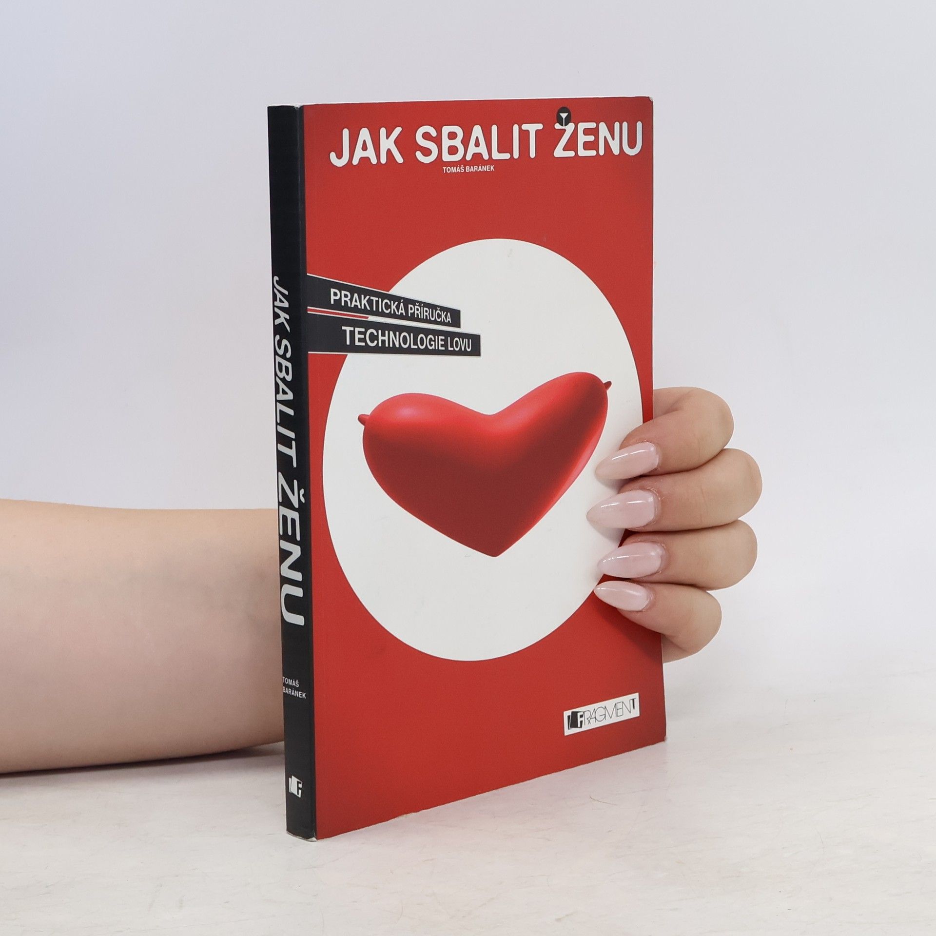 Tomáš Baránek Jak sbalit ženu
