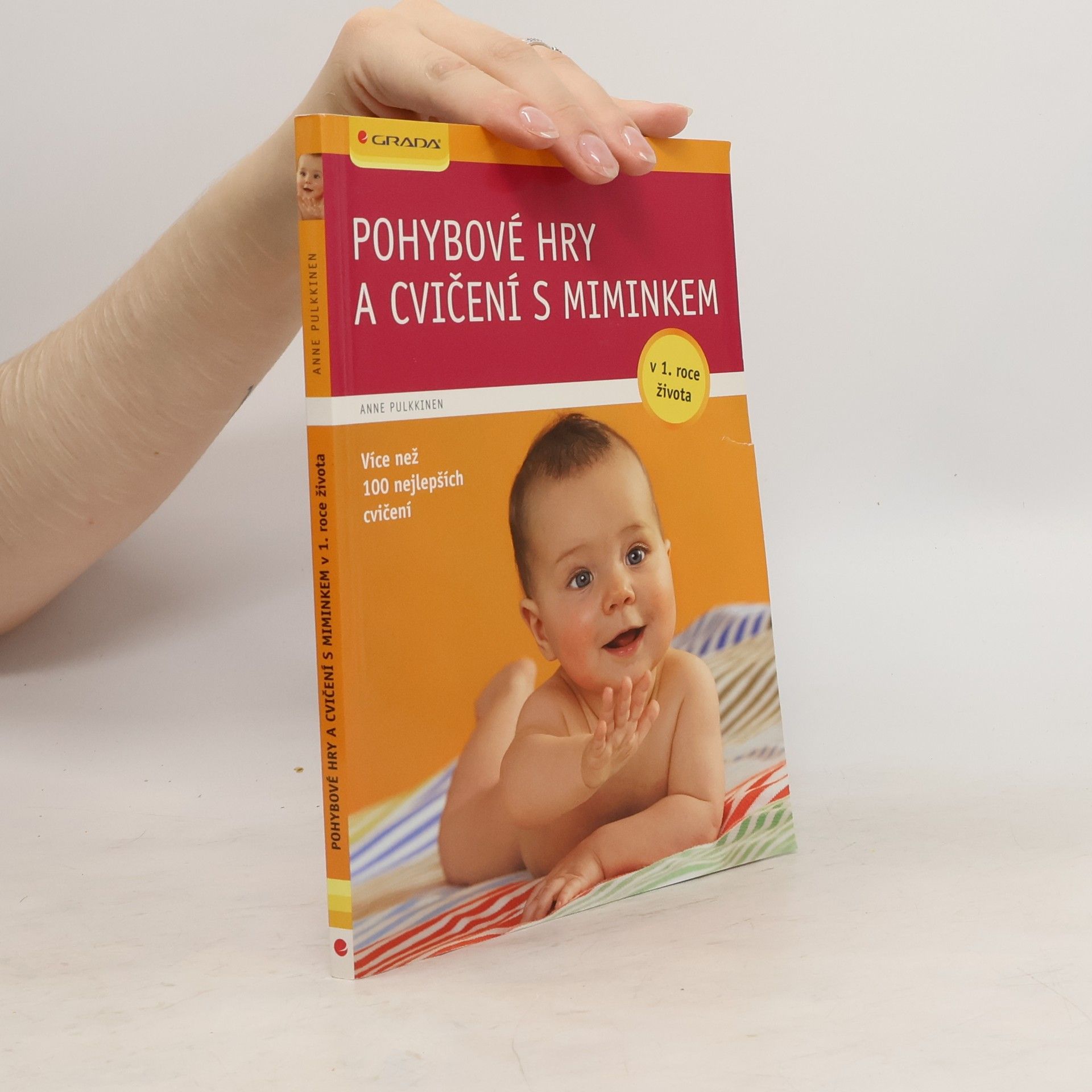 Anne Pulkkinen Pohybové hry a cvičení s miminkem v 1. roce života