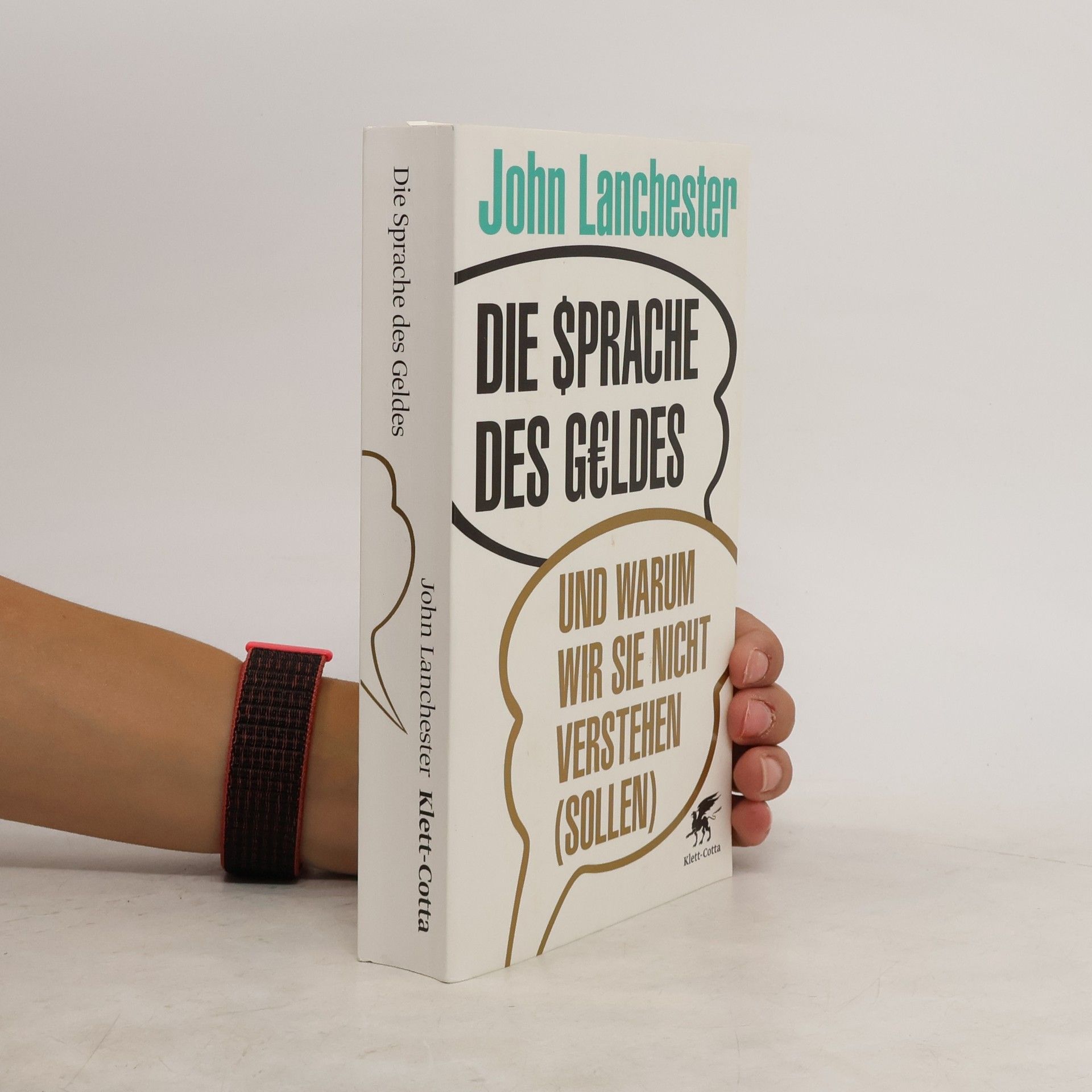John Lanchester Die Sprache des Geldes und warum wir sie nicht verstehen (sollen)
