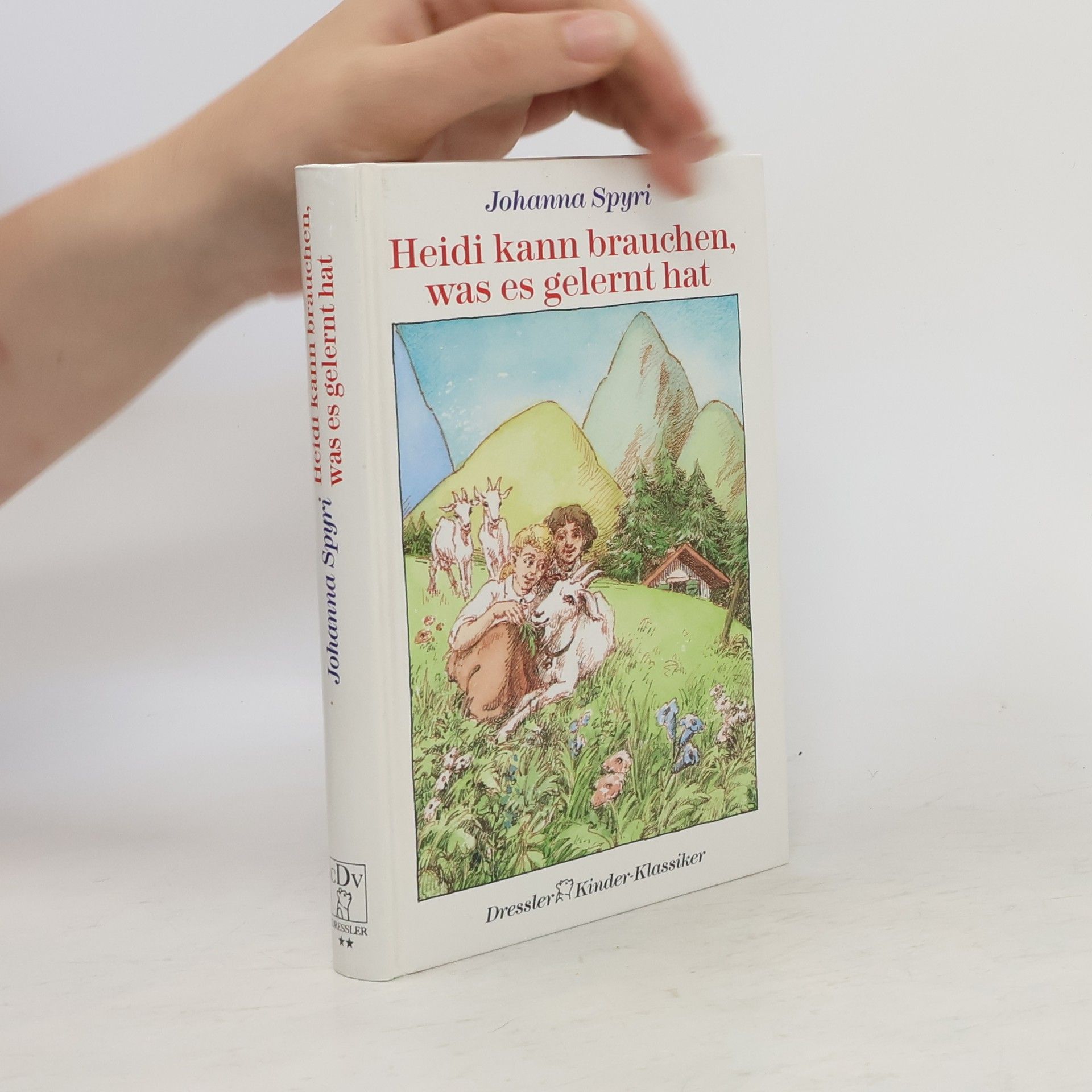 Johanna Spyri Heidi kann brauchen, was es gelernt hat