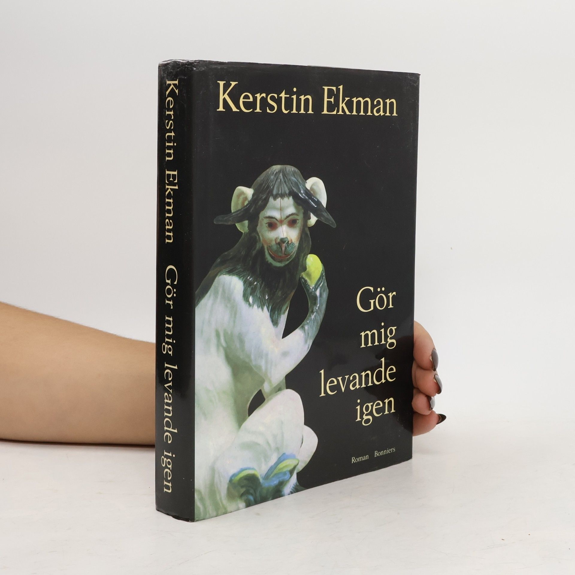 Kerstin Ekman Gör mig levande igen