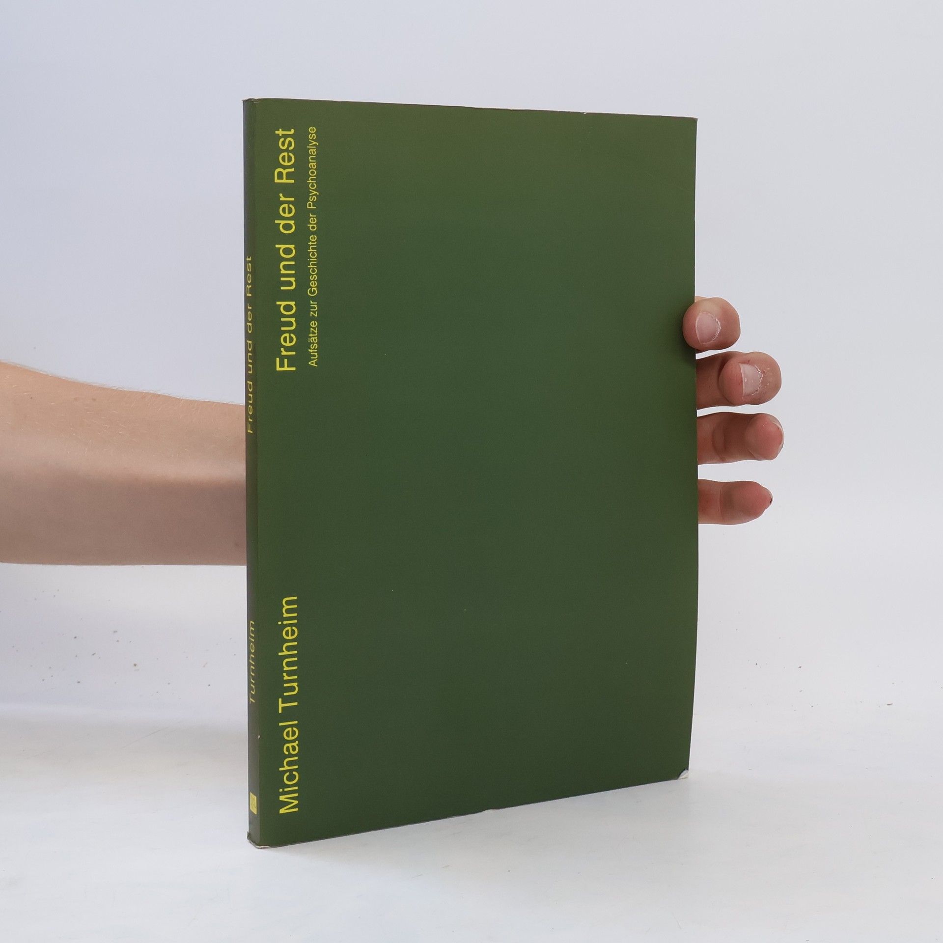 Michael Turnheim Aufsätze zur Geschichte der Psychoanalyse 1