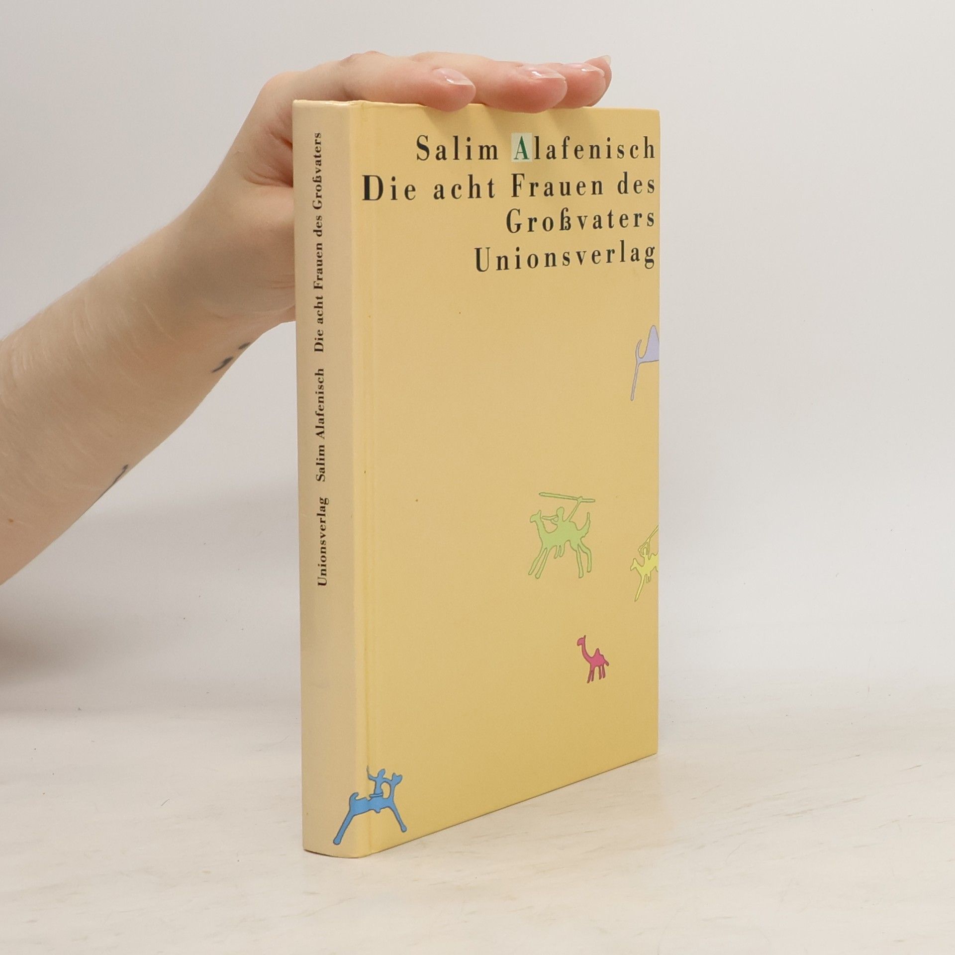Salim Alafenisch Die acht Frauen des Grossvaters