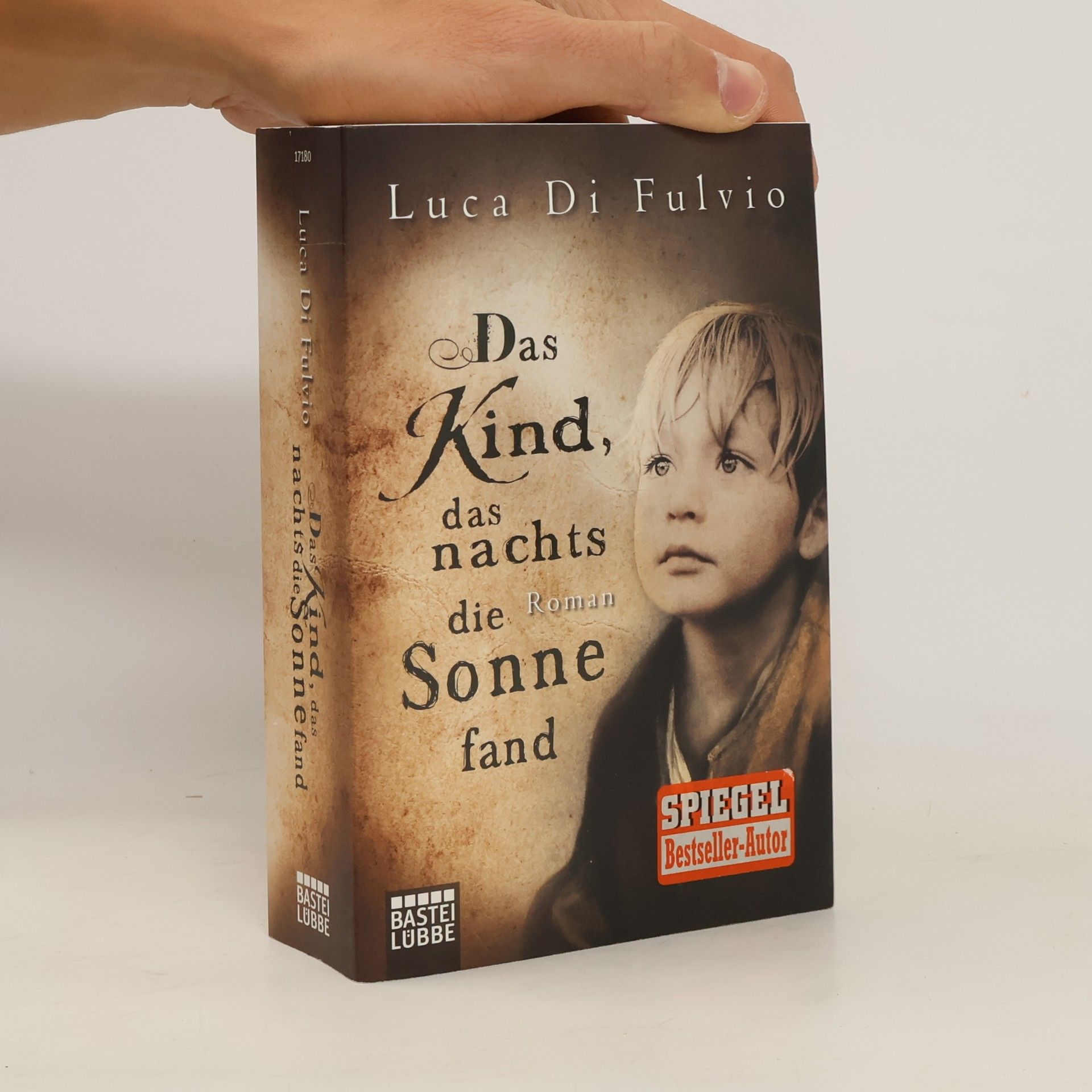 Luca Di Fulvio Das Kind, das nachts die Sonne fand
