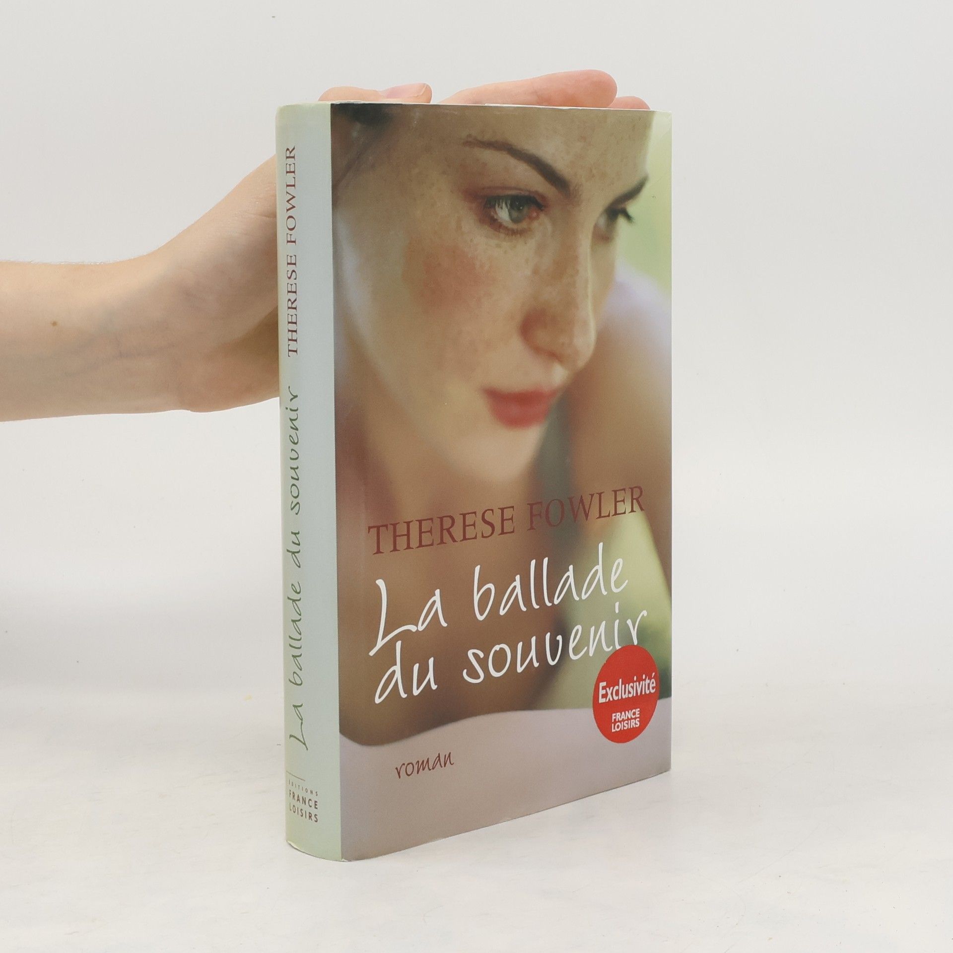 Therese Fowler La ballade du souvenir