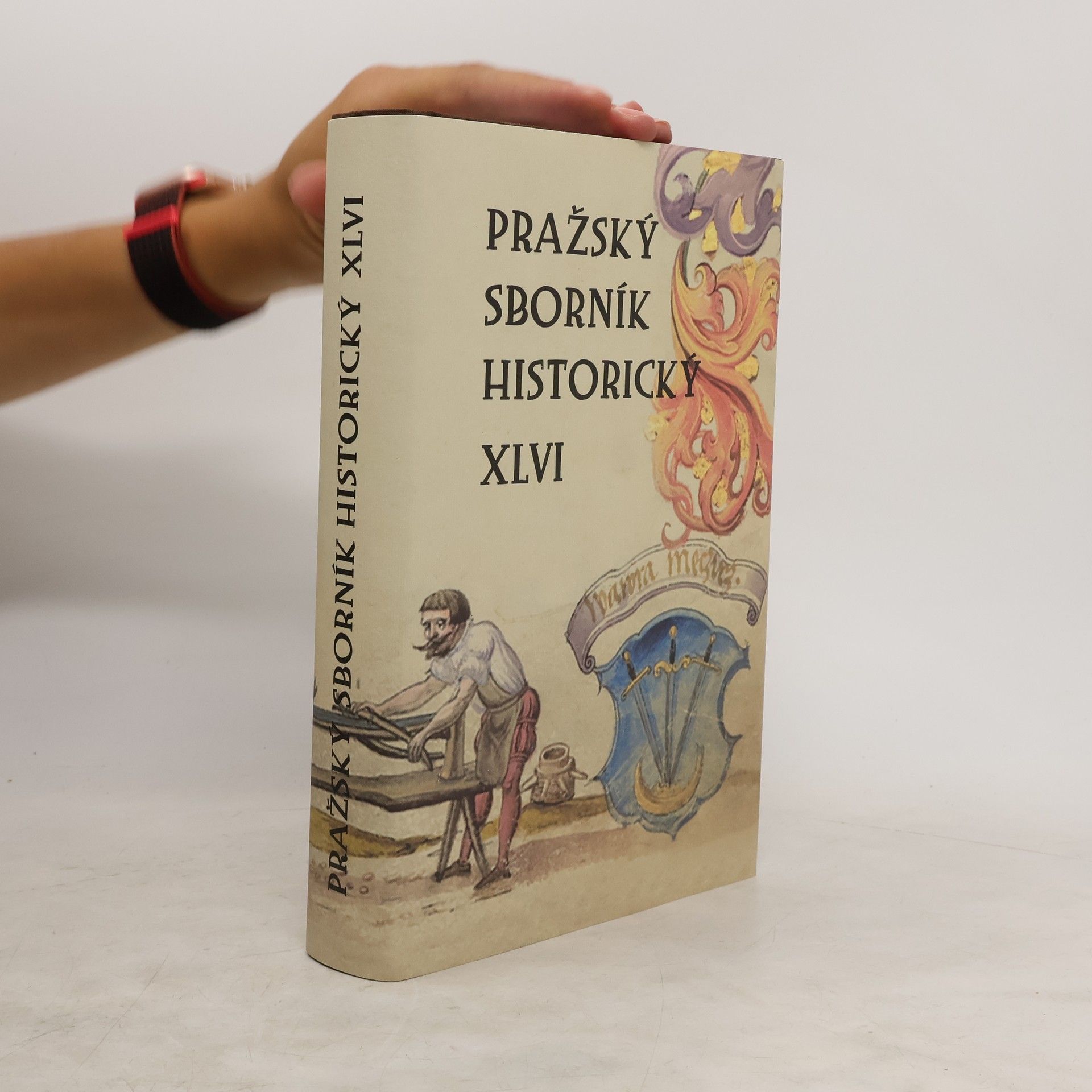 Collectif d'auteurs Pražský sborník historický. The Prague historical review XLVI