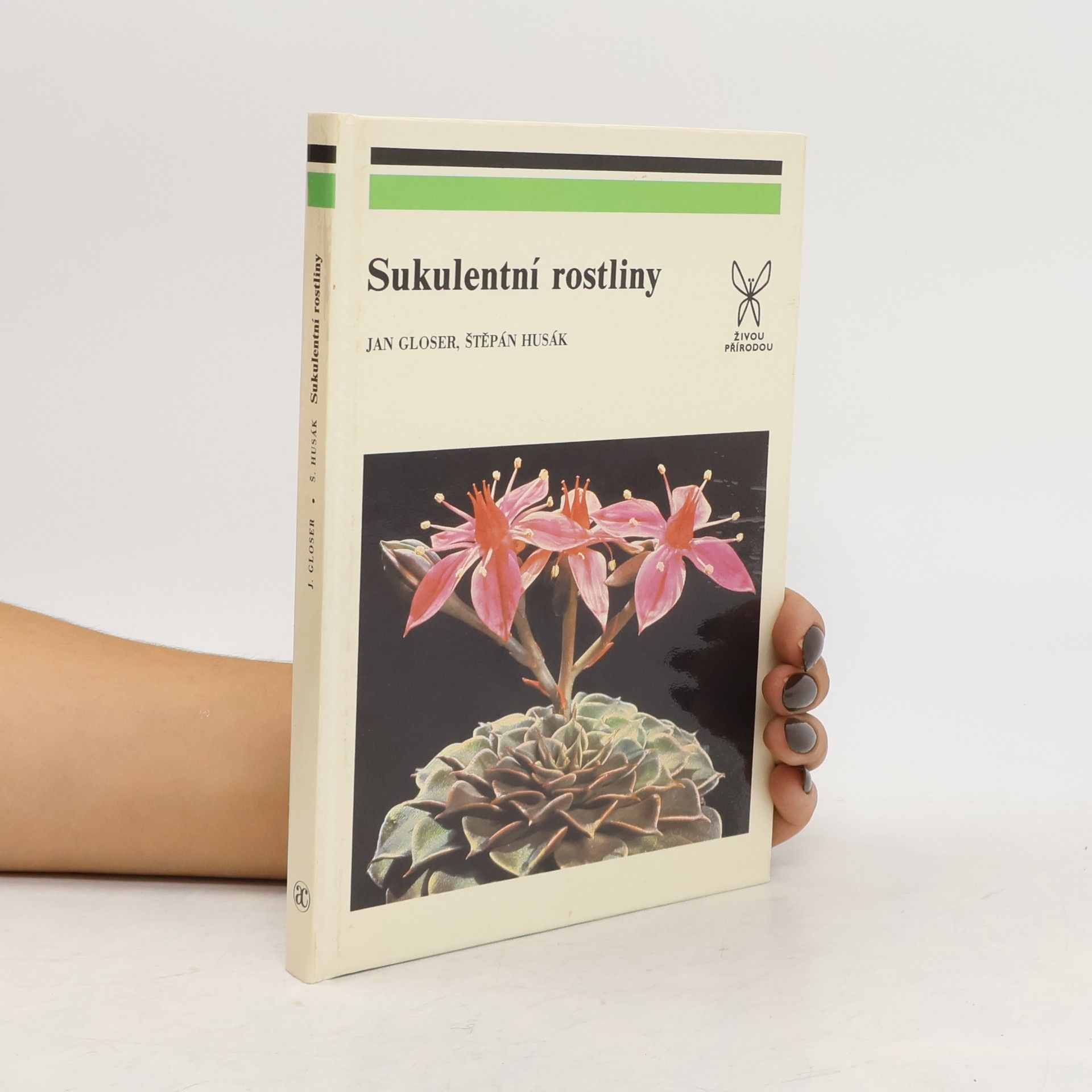 Jan Gloser Sukulentní rostliny