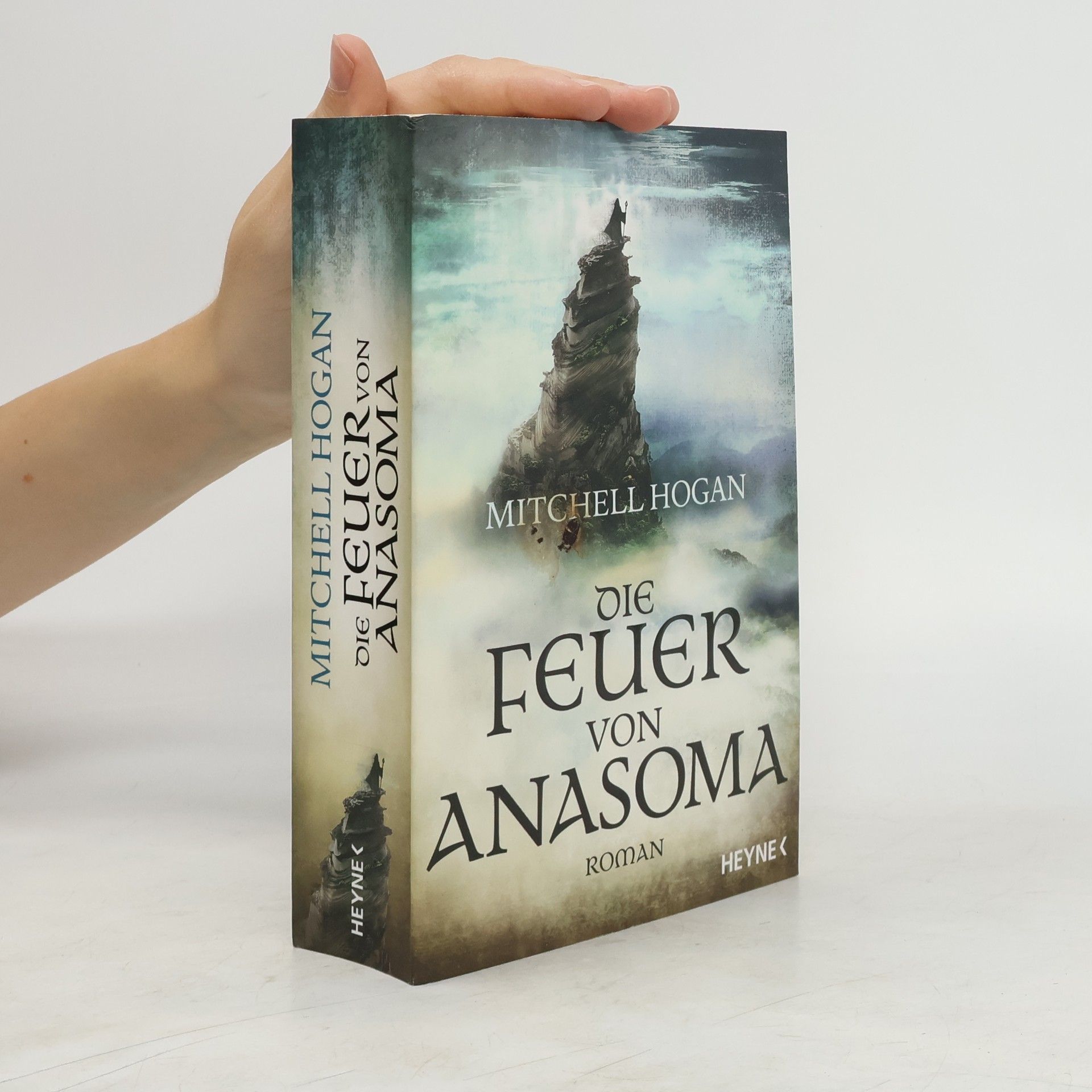Mitchell Hogan Die Feuer von Anasoma