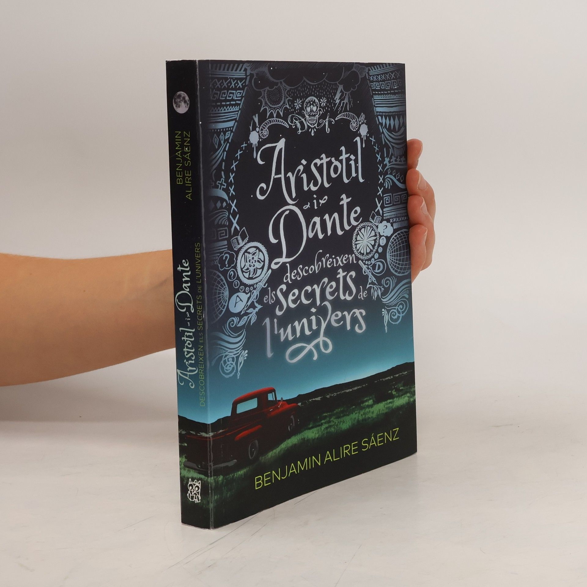 Benjamin Alire Sáenz Aristòtil i Dante descobreixen els secrets de l'univers