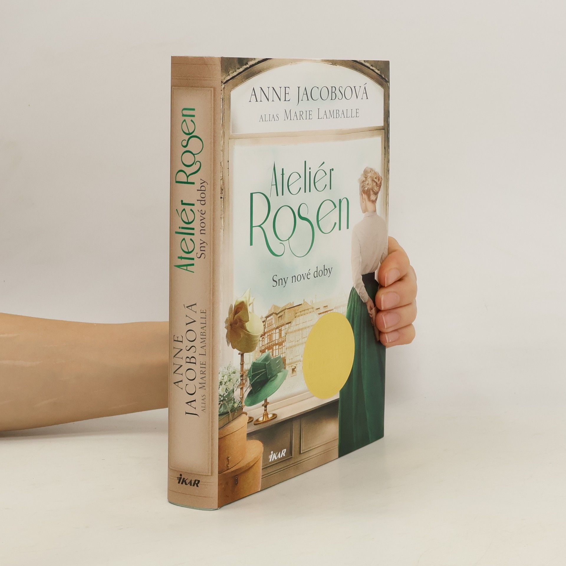 Anne Jacobs Ateliér Rosen. Sny nové doby