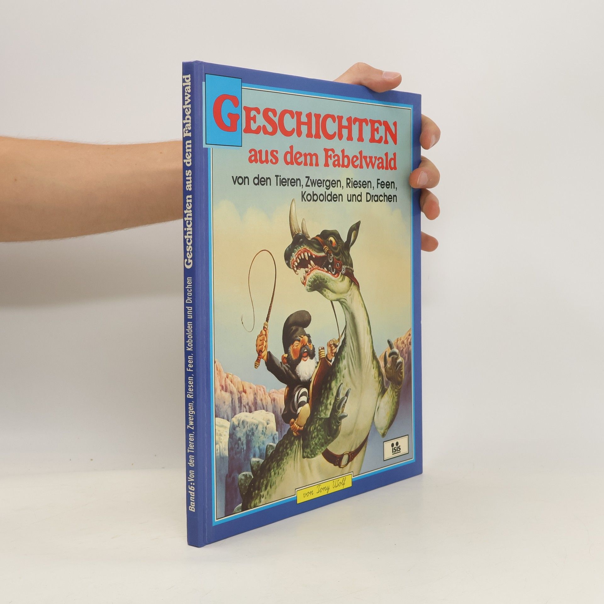 Tony Wolf Geschichten aus dem Fabelwald