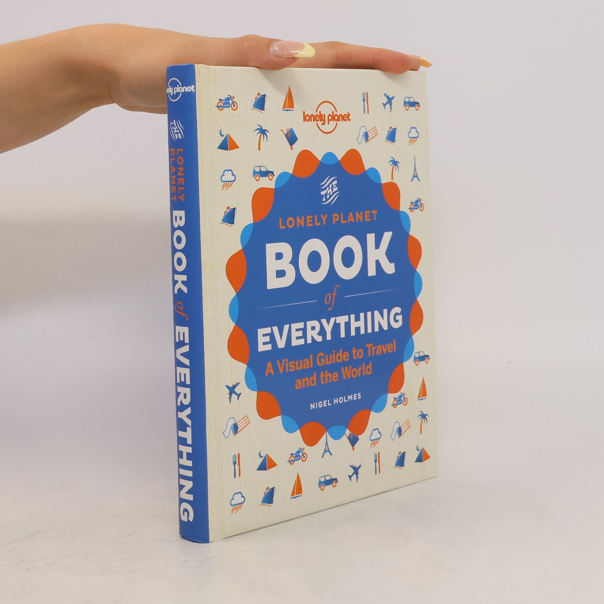 Nigel Holmes Book of Everything: A visual guide to travel and the world