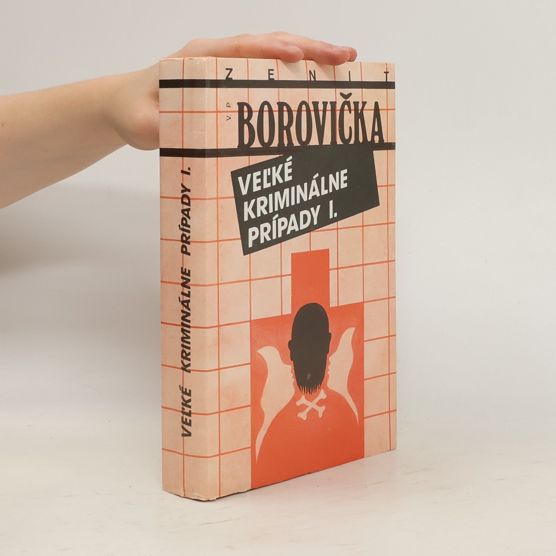 Václav Pavel Borovička Veľké kriminálne prípady I.