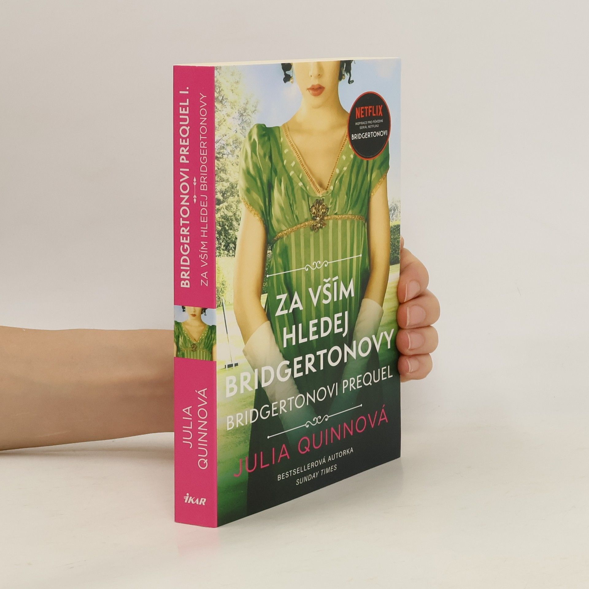 Julie Quinnová Za vším hledej Bridgertonovy