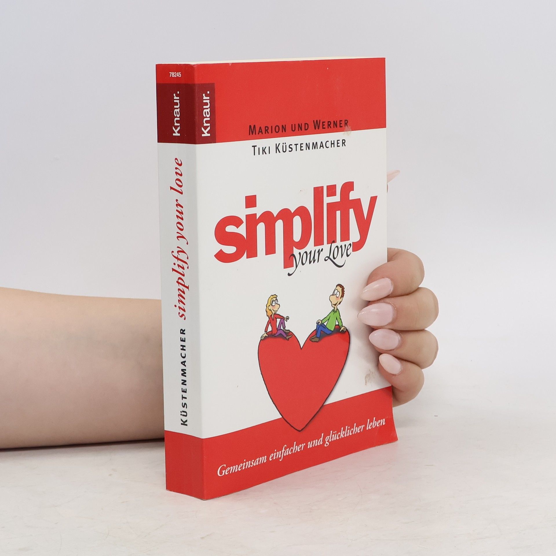 Marion Küstenmacher Simplify your love