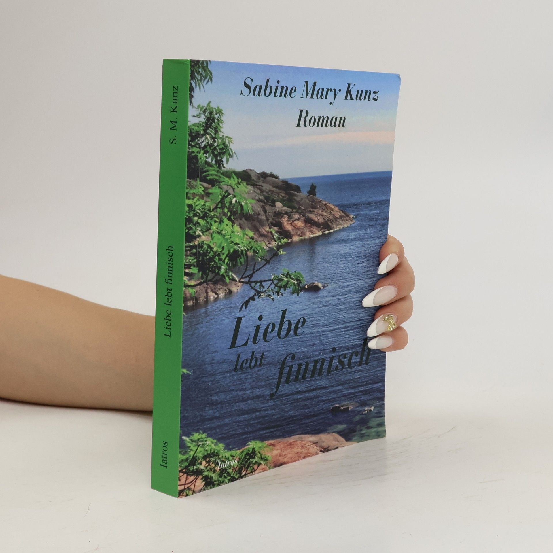 Sabine Mary Kunz Liebe lebt finnisch