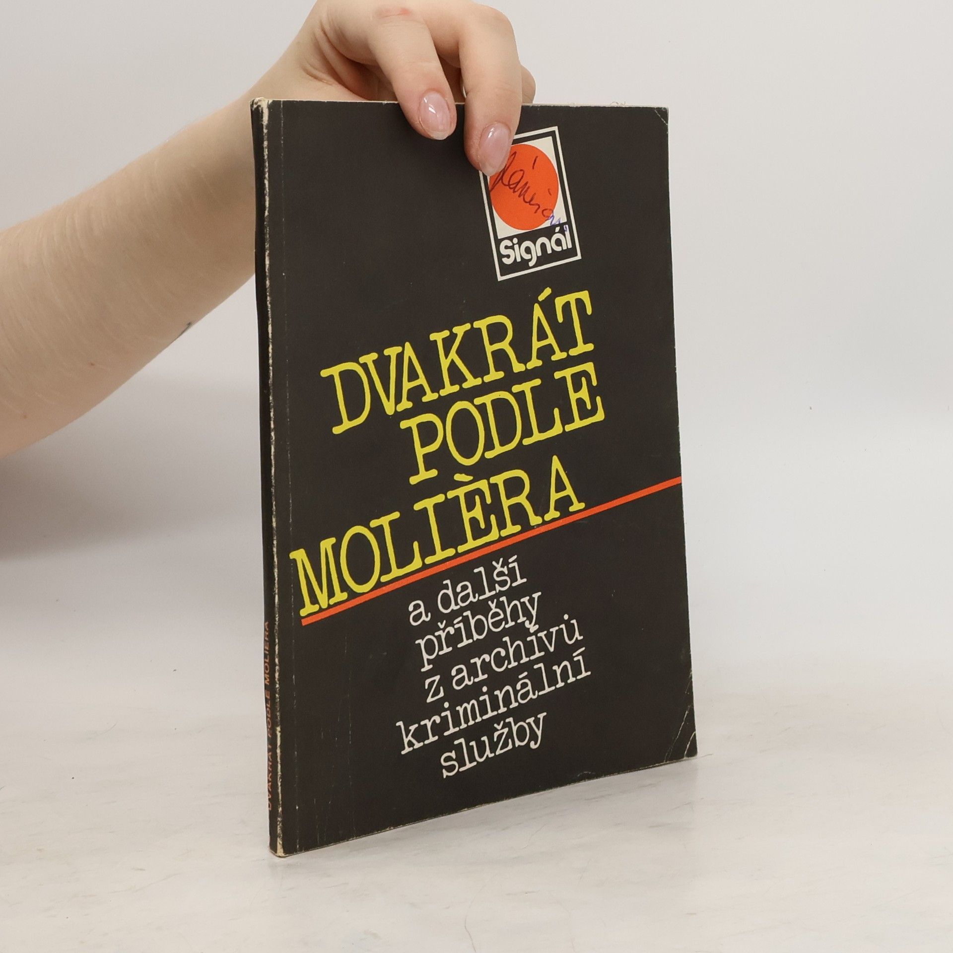 Petr Horák Dvakrát podle Molièra a další příběhy z archívů kriminální služby