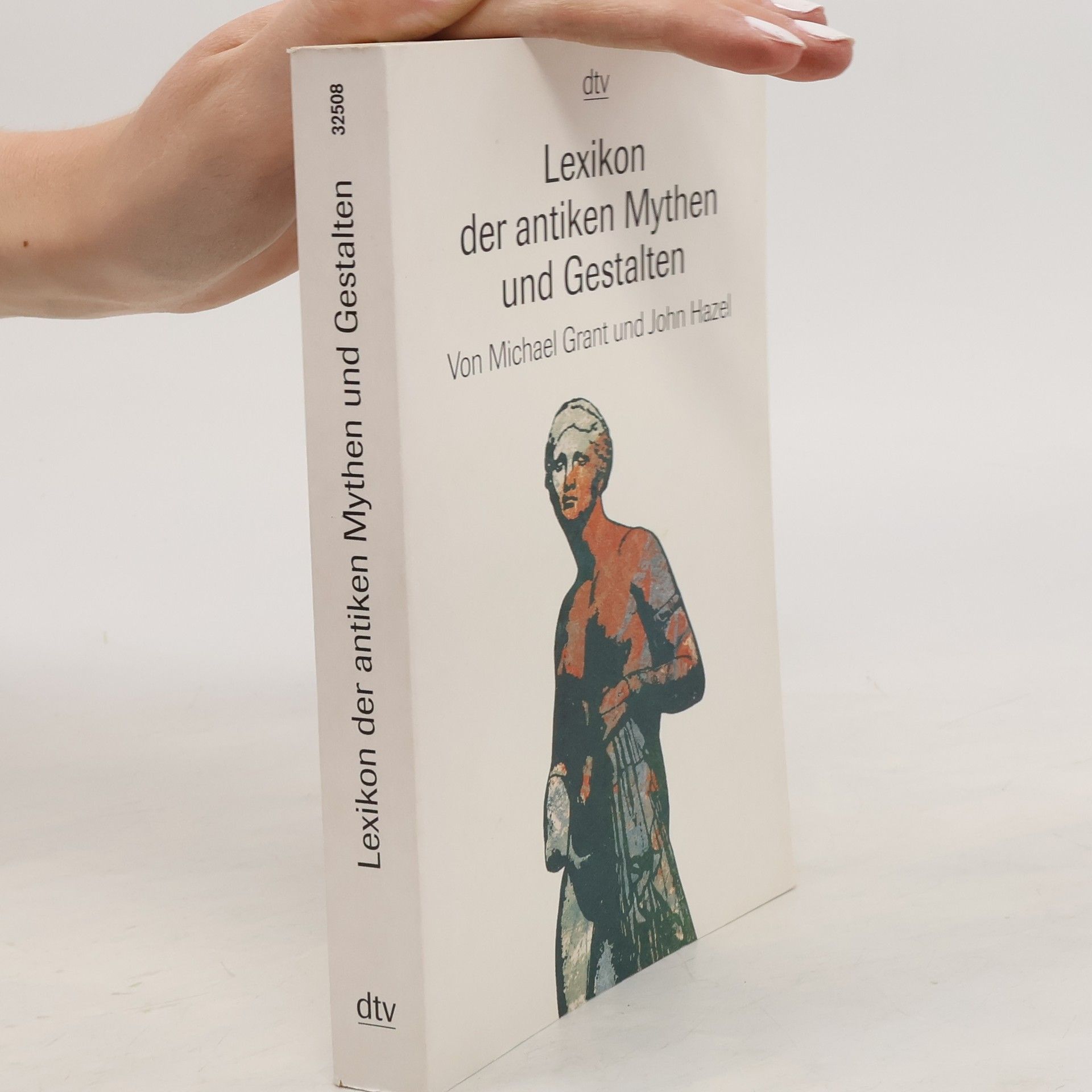 Michael Grant Lexikon der antiken Mythen und Gestalten