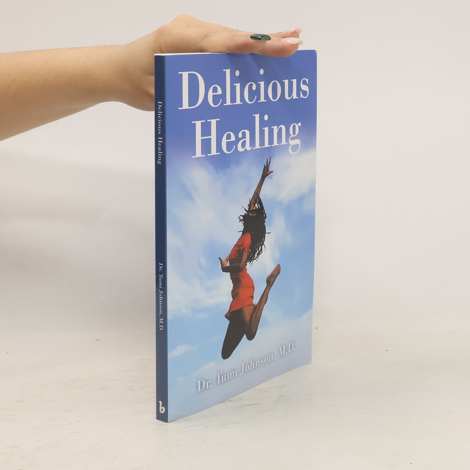 M. D. Tumi Johnson Delicious Healing