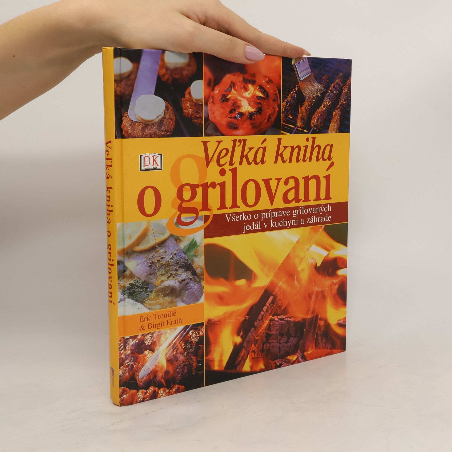 Eric Treuille Veľká kniha o grilování