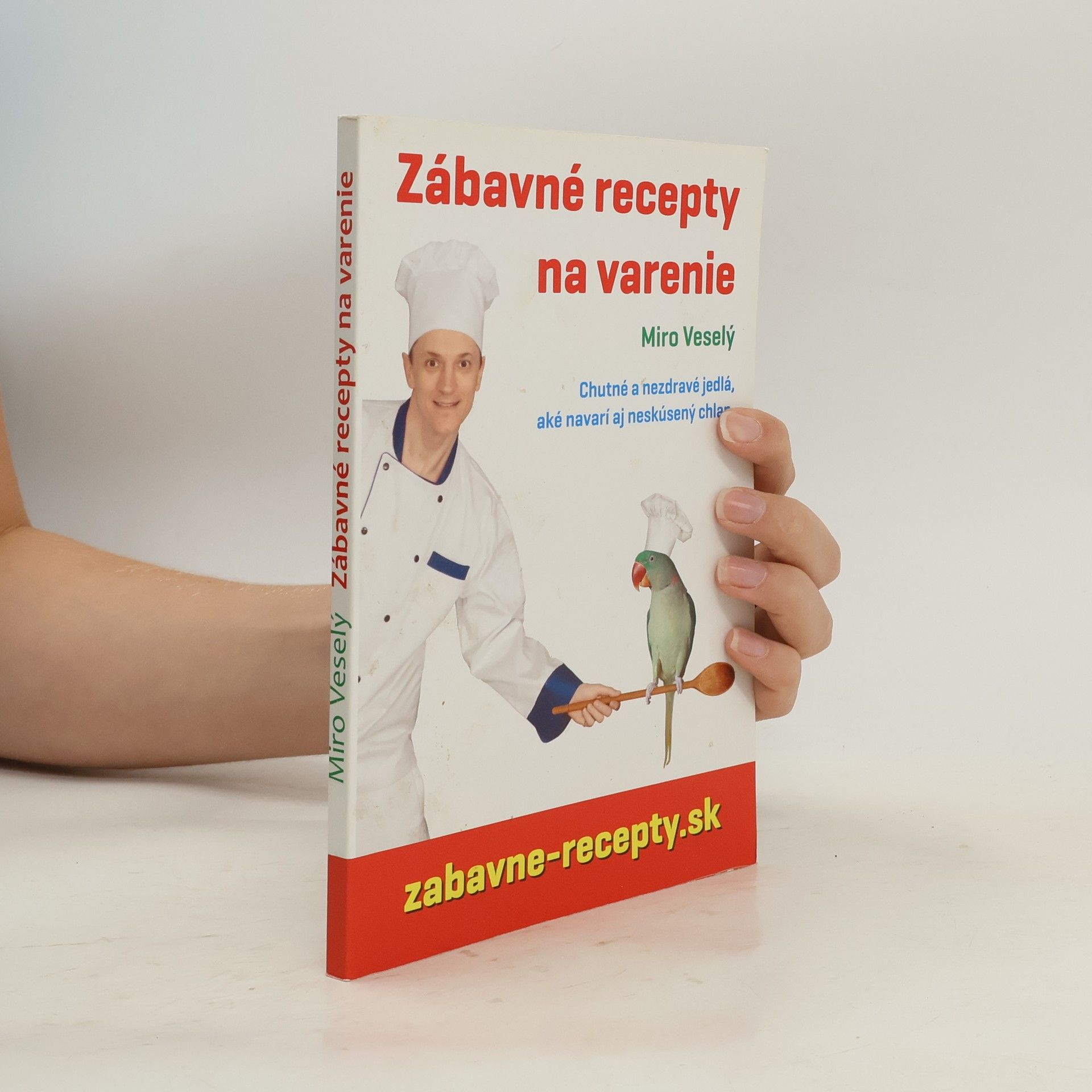Miro Veselý Zábavné recepty na varenie