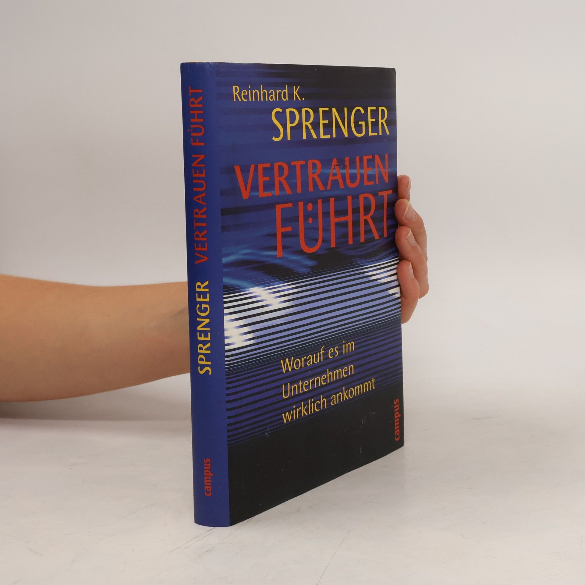 Reinhard K. Sprenger Vertrauen führt