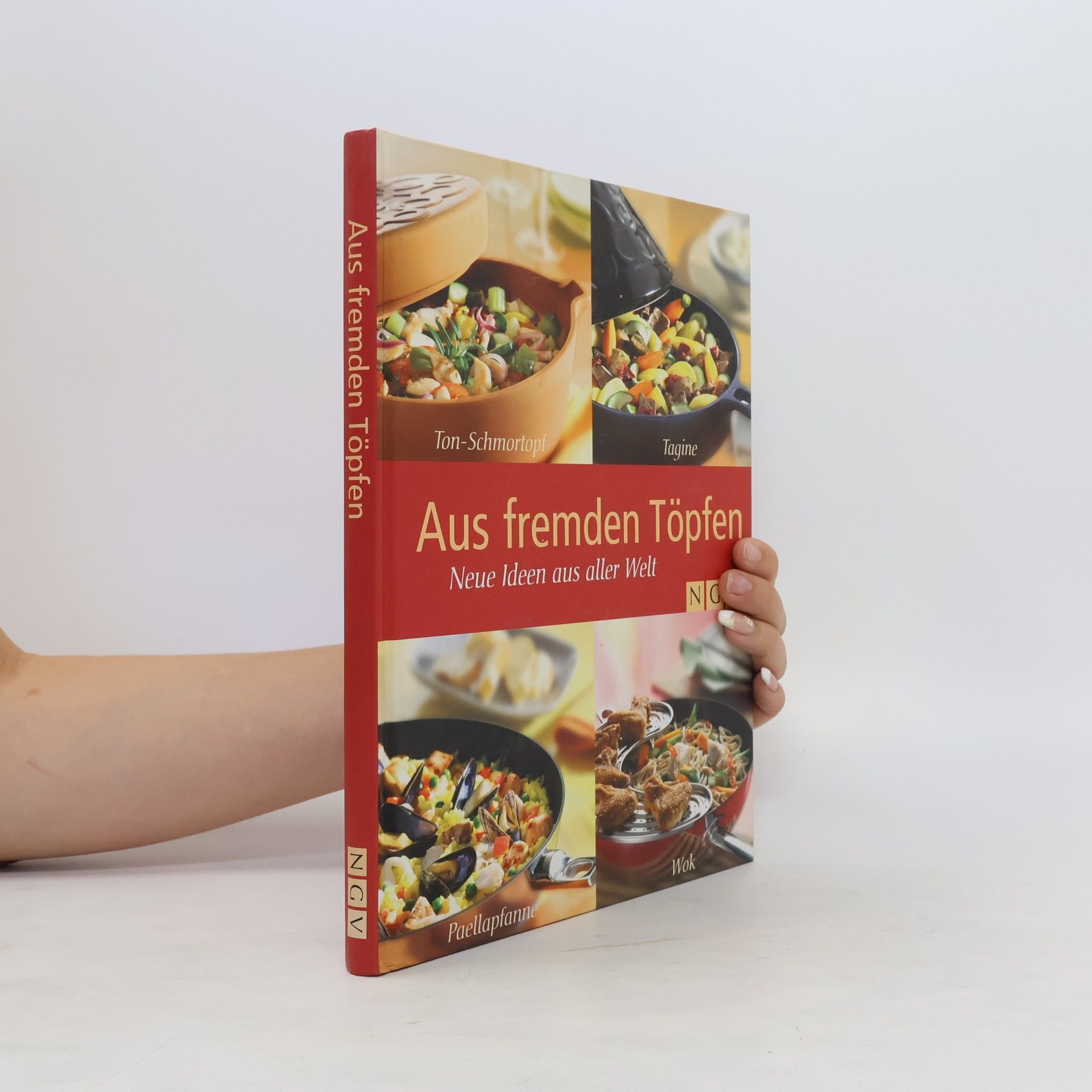 Autores varios Aus fremden Töpfen. Neue Ideen aus aller Welt