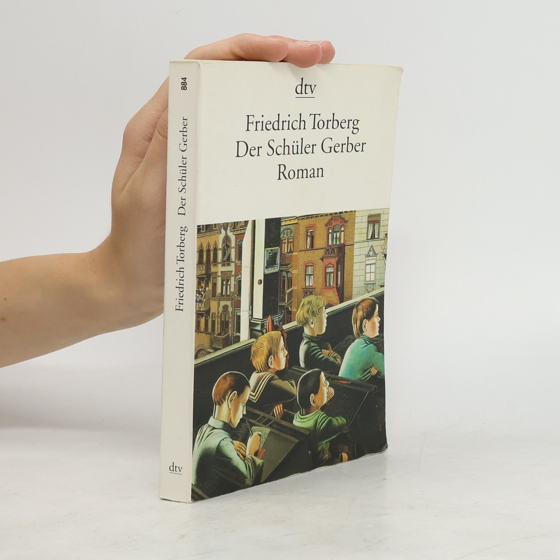 Friedrich Torberg Der Schüler Gerber : Roman