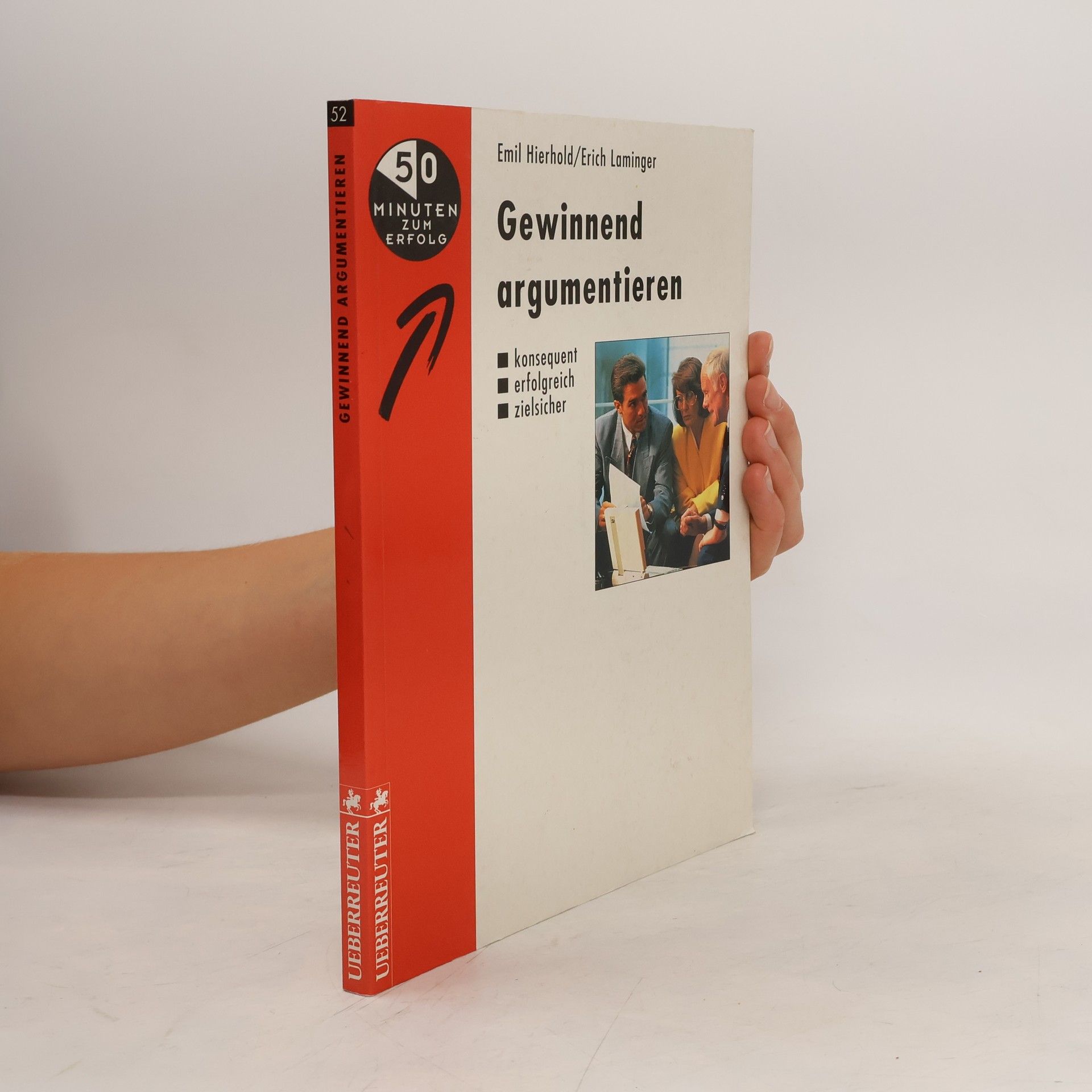 Emil Hierhold Gewinnend argumentieren
