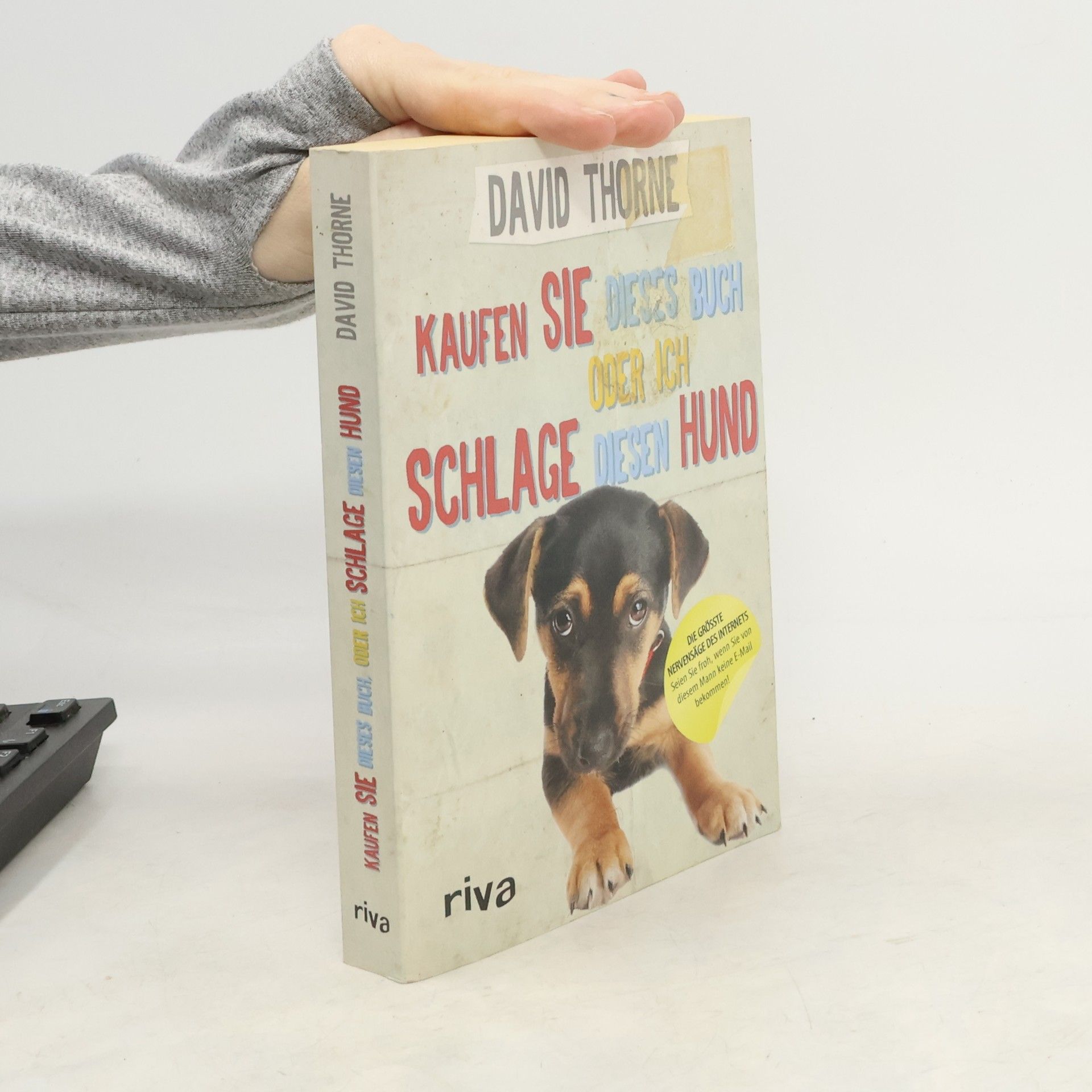 David Thorne Kaufen Sie dieses Buch oder ich schlage diesen Hund