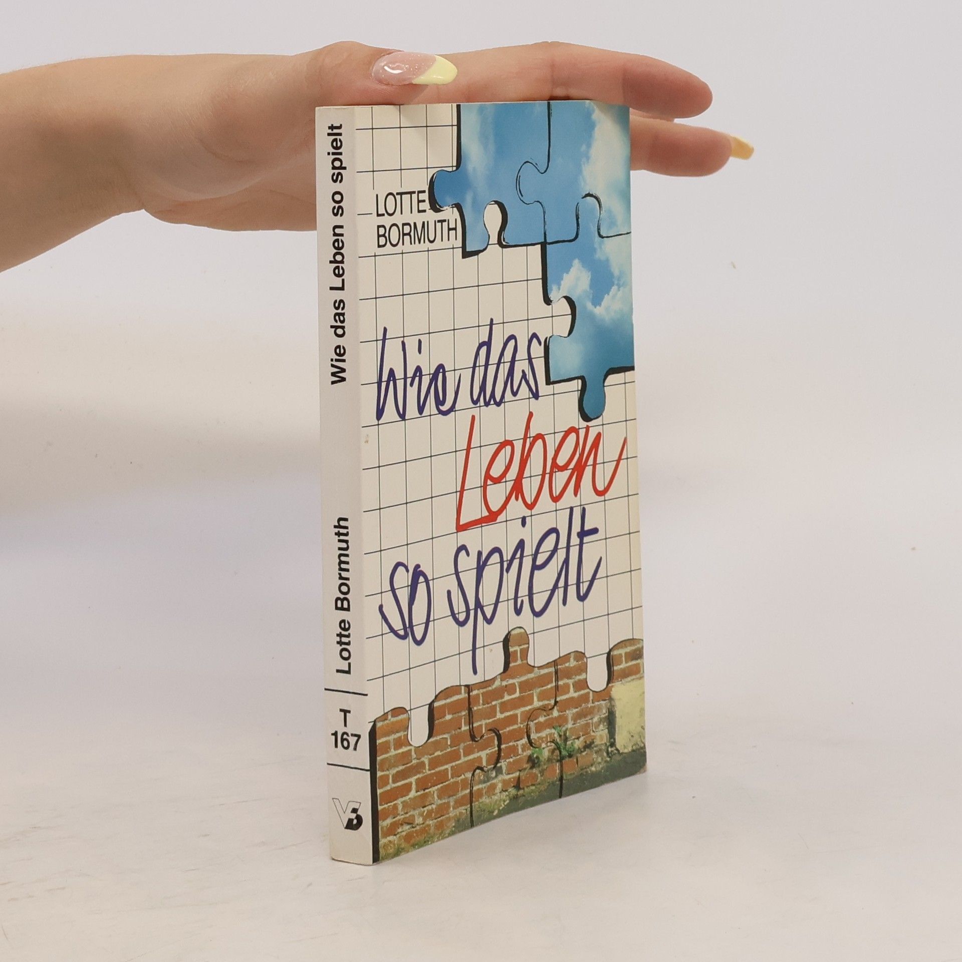 Lotte Bormuth Wie das Leben so spielt