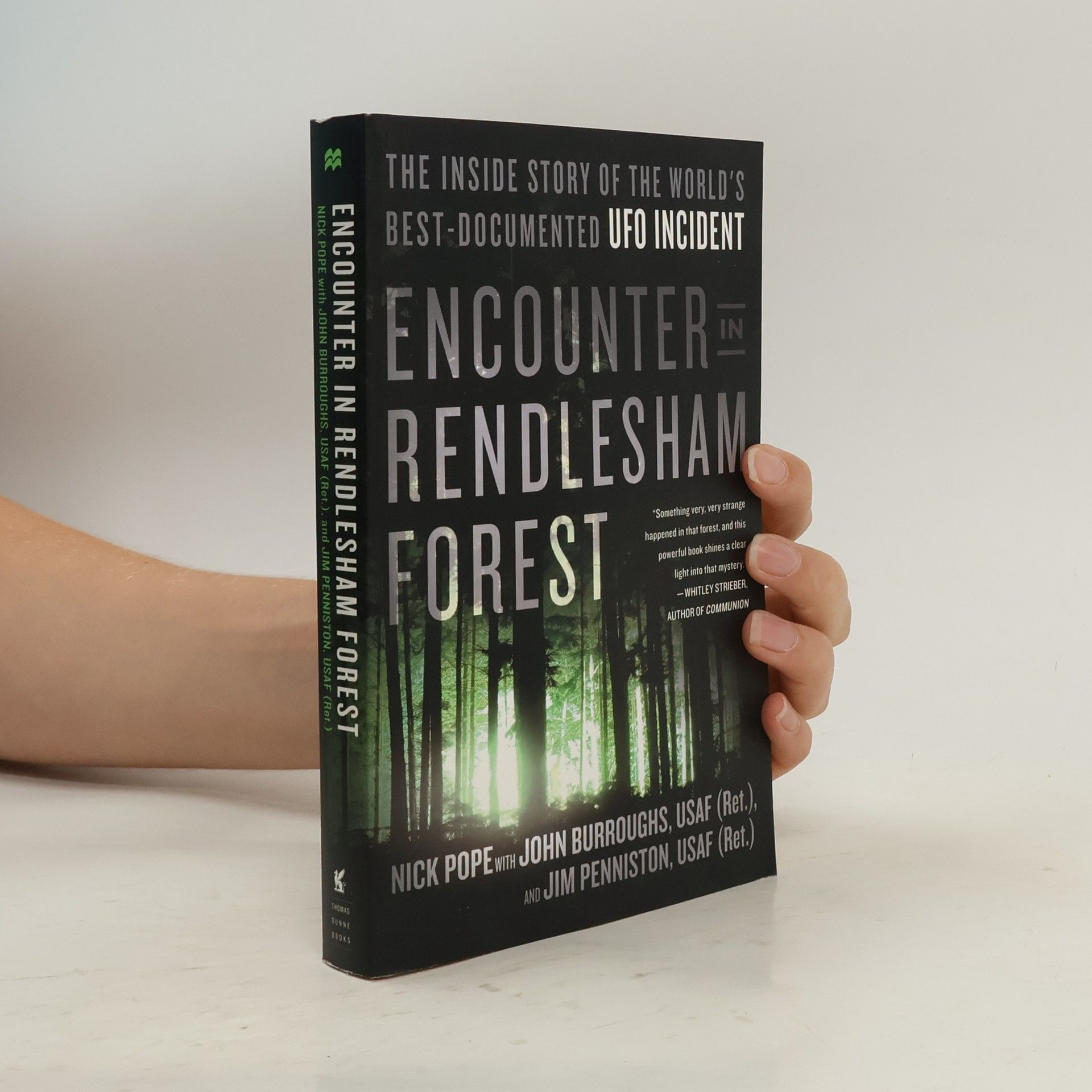 Nick Pope Encounter in Rendlesham Forest: The Inside Story of the World's Best-Documented UFO Incident