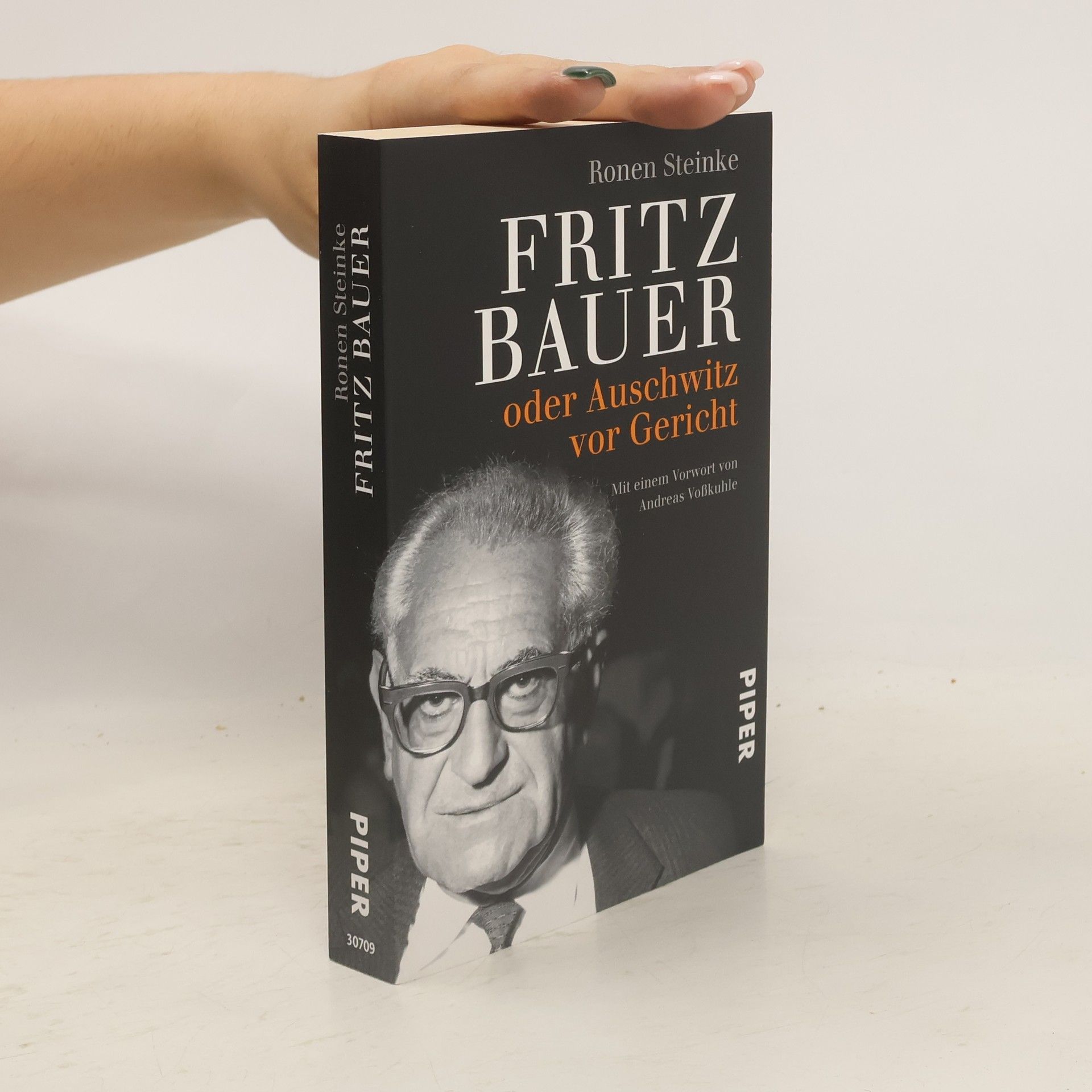 Ronen Steinke Fritz Bauer oder Auschwitz vor Gericht