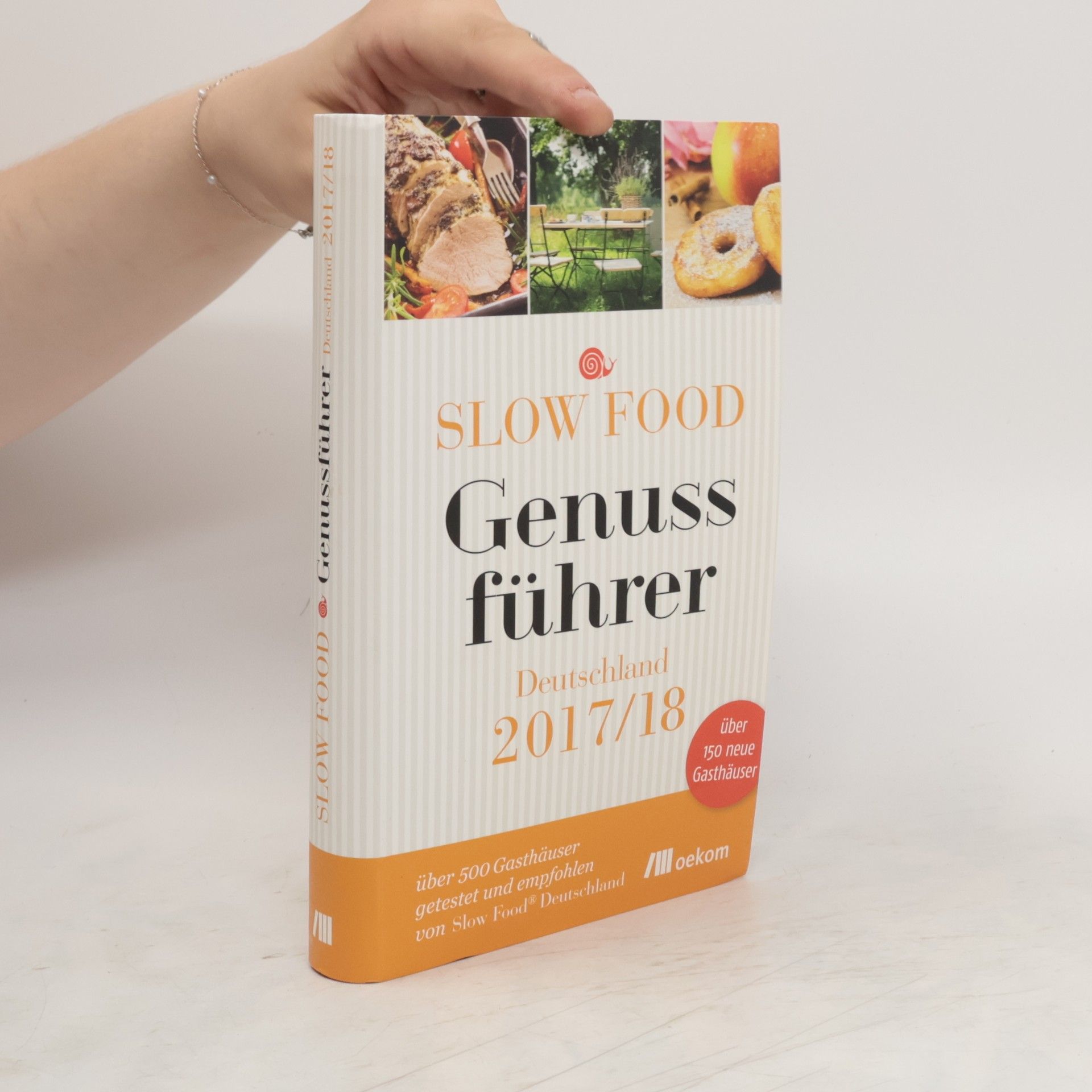 Slow Food Deutschland e.V Slow Food Genussführer Deutschland 2017/18