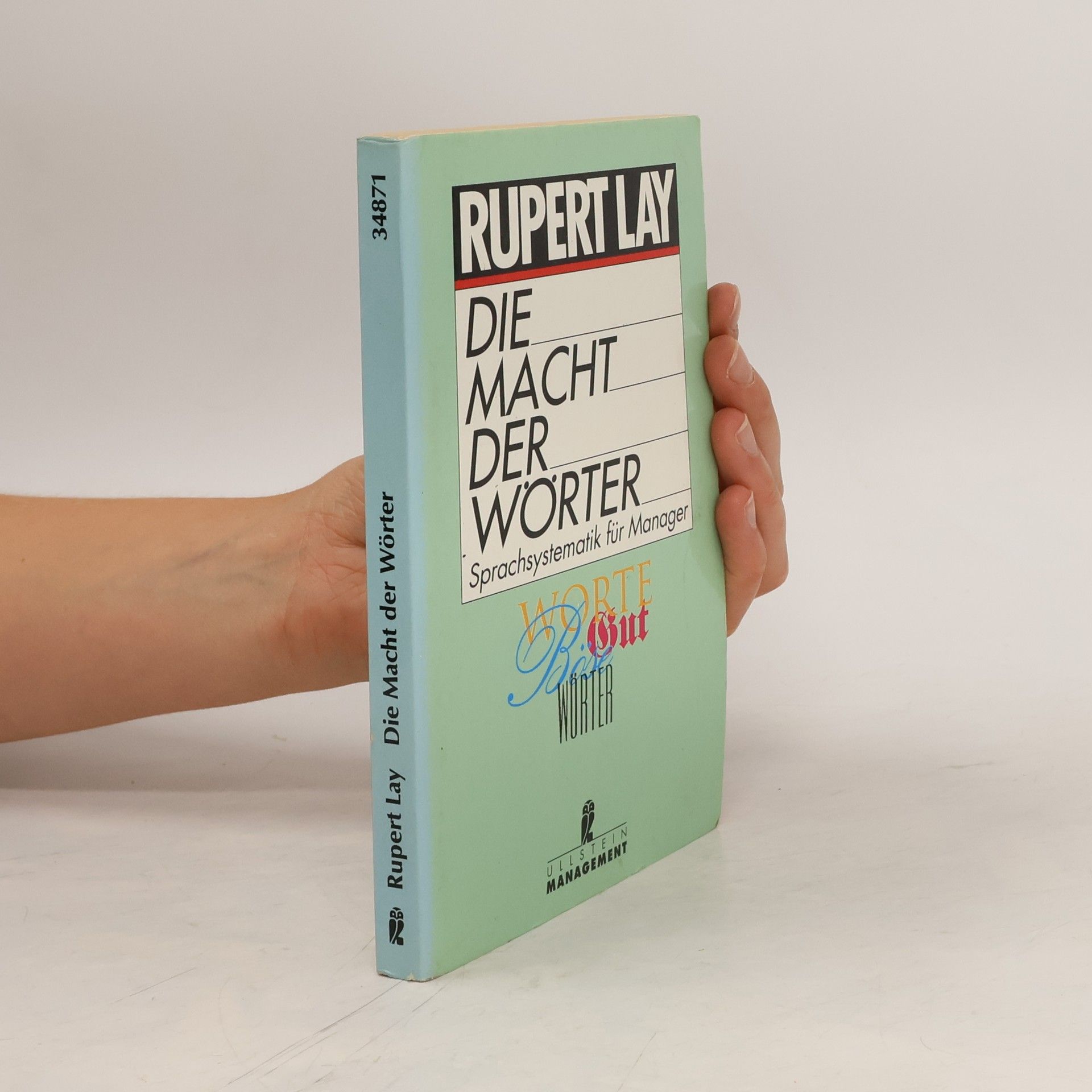 Rupert Lay Die Macht der Wörter