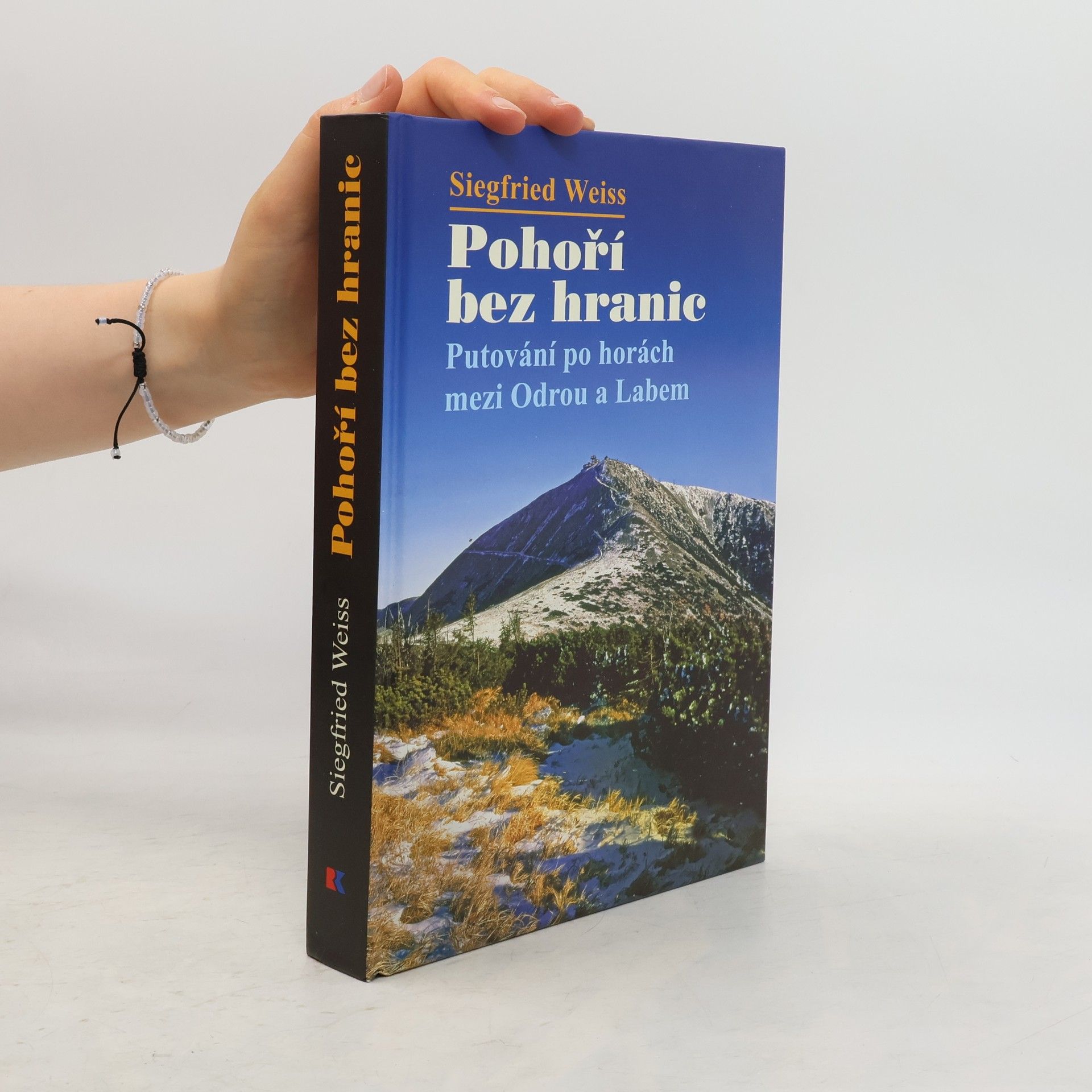 Siegfried Weiss Pohoří bez hranic. Putování po horách mezi Odrou a Labem