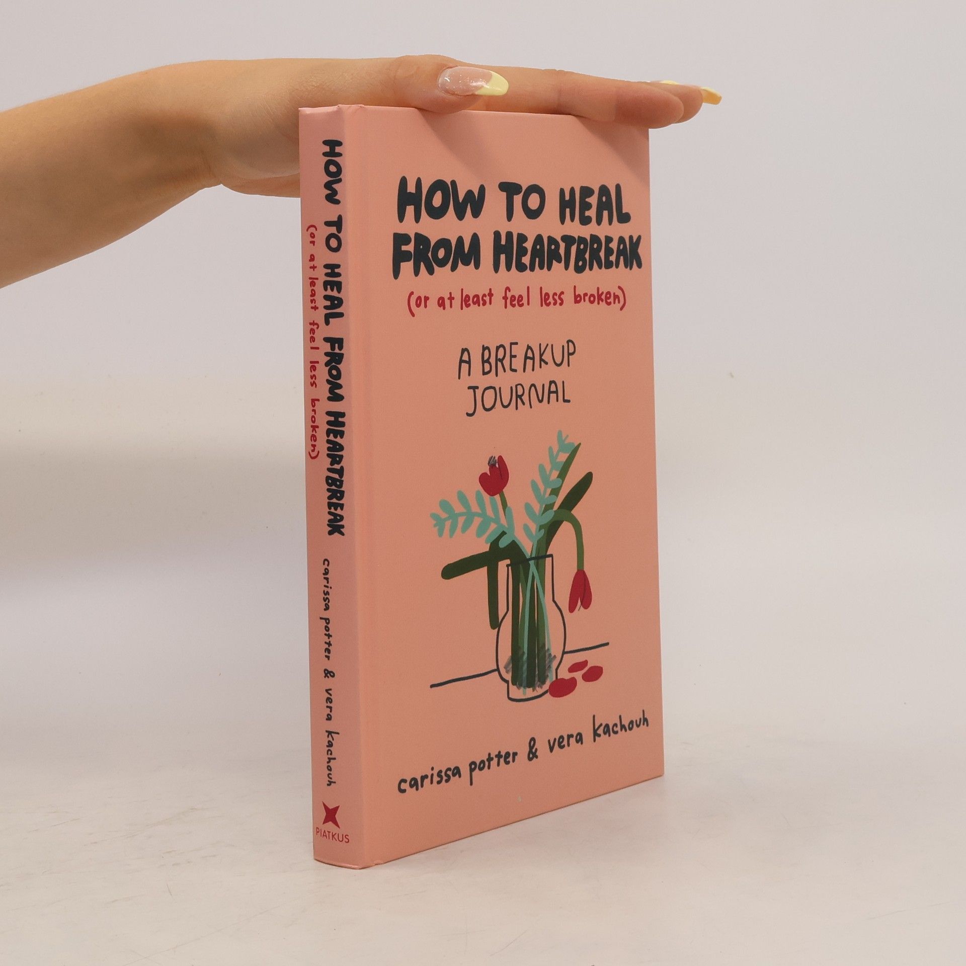 Carissa Potter How to Heal from Heartbreak (or at Least Feel Less Broken)