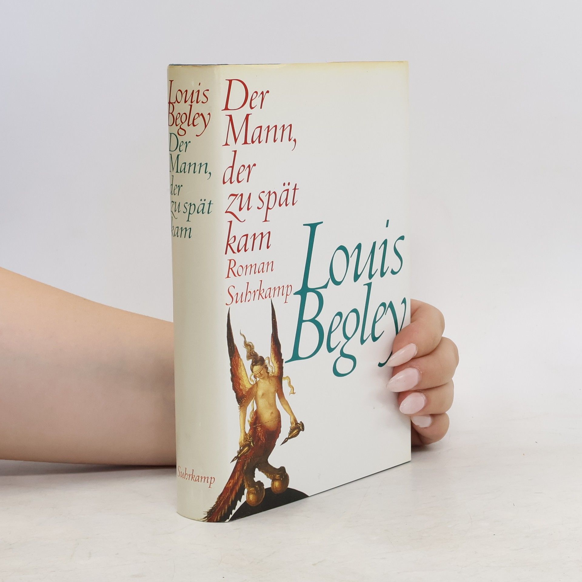 Louis Begley Der Mann, der zu spät kam