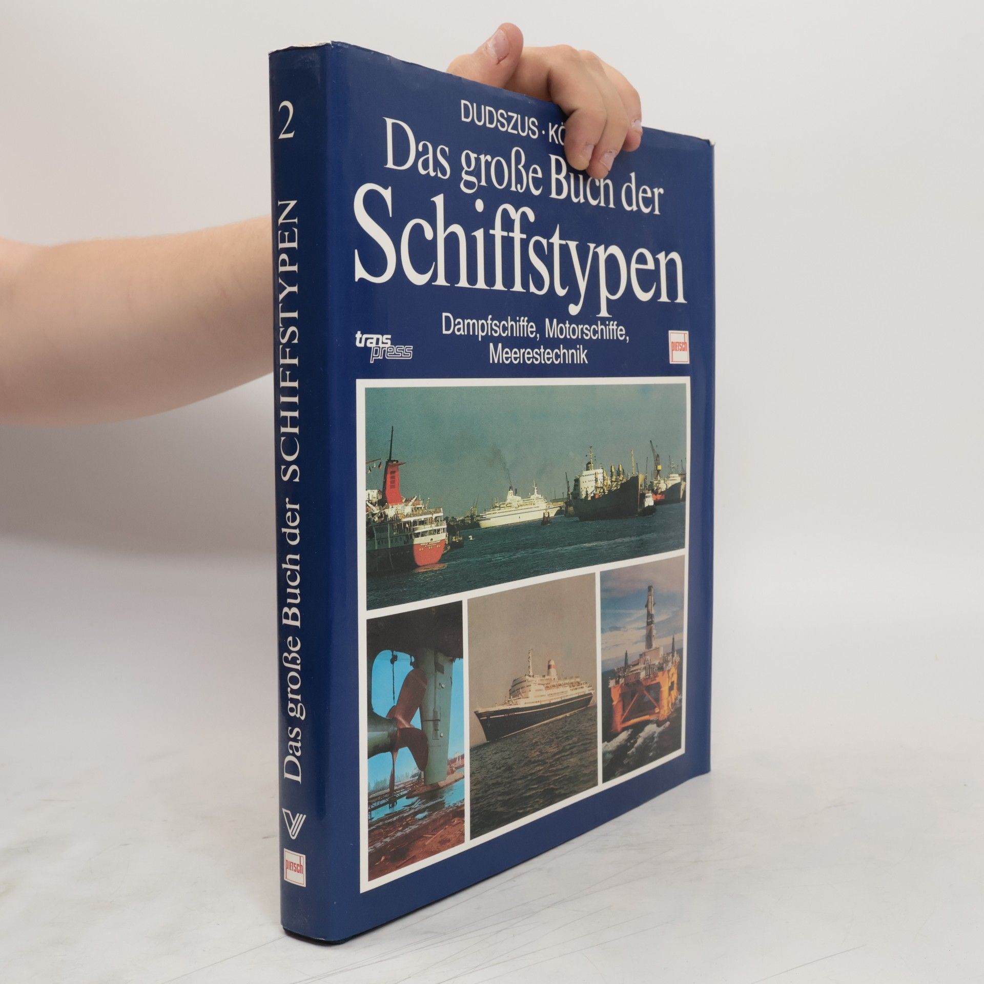 Alfred Dudszus Das große Buch der Schiffstypen II.